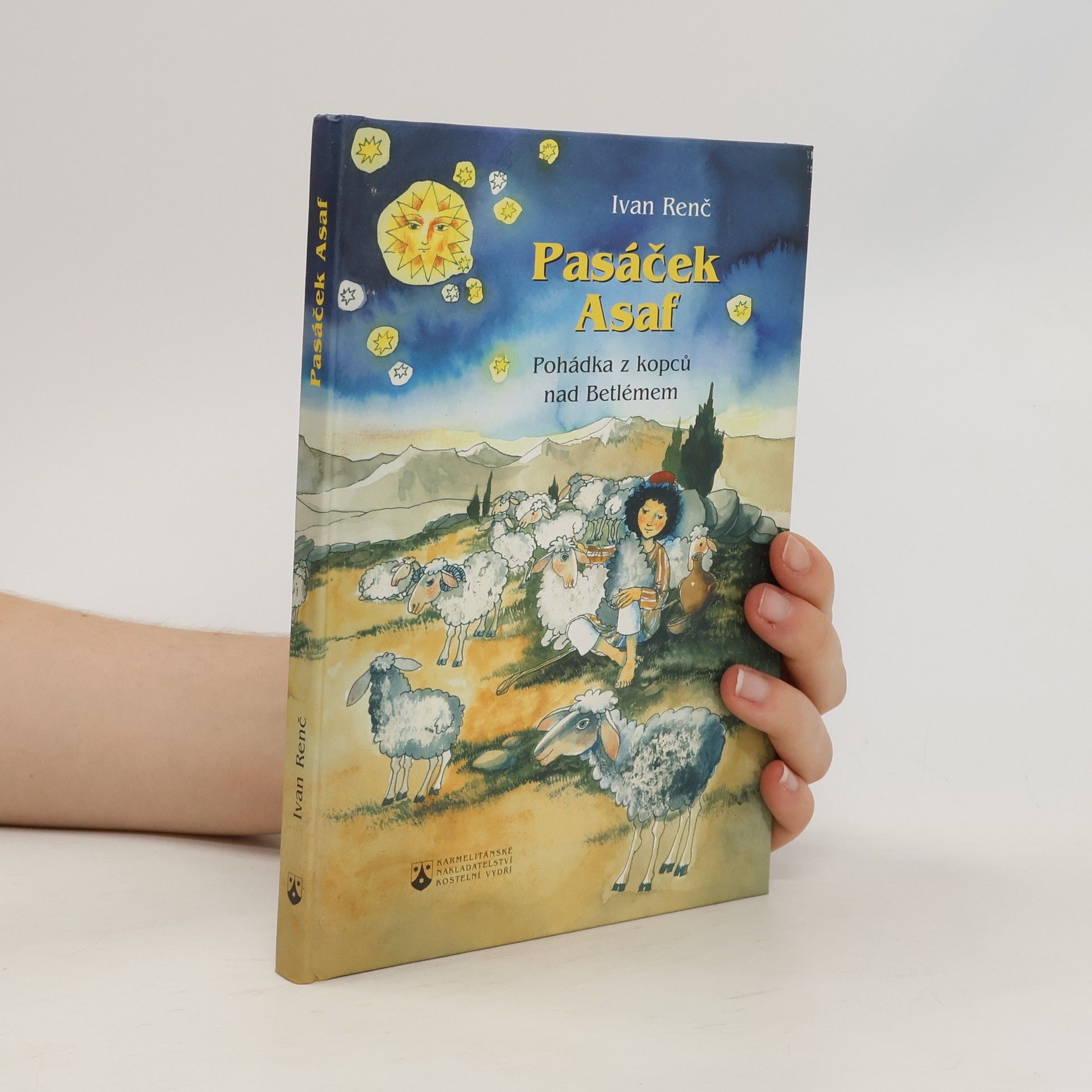 Ivan Renč Pasáček Asaf: Pohádka z kopců nad Betlémem