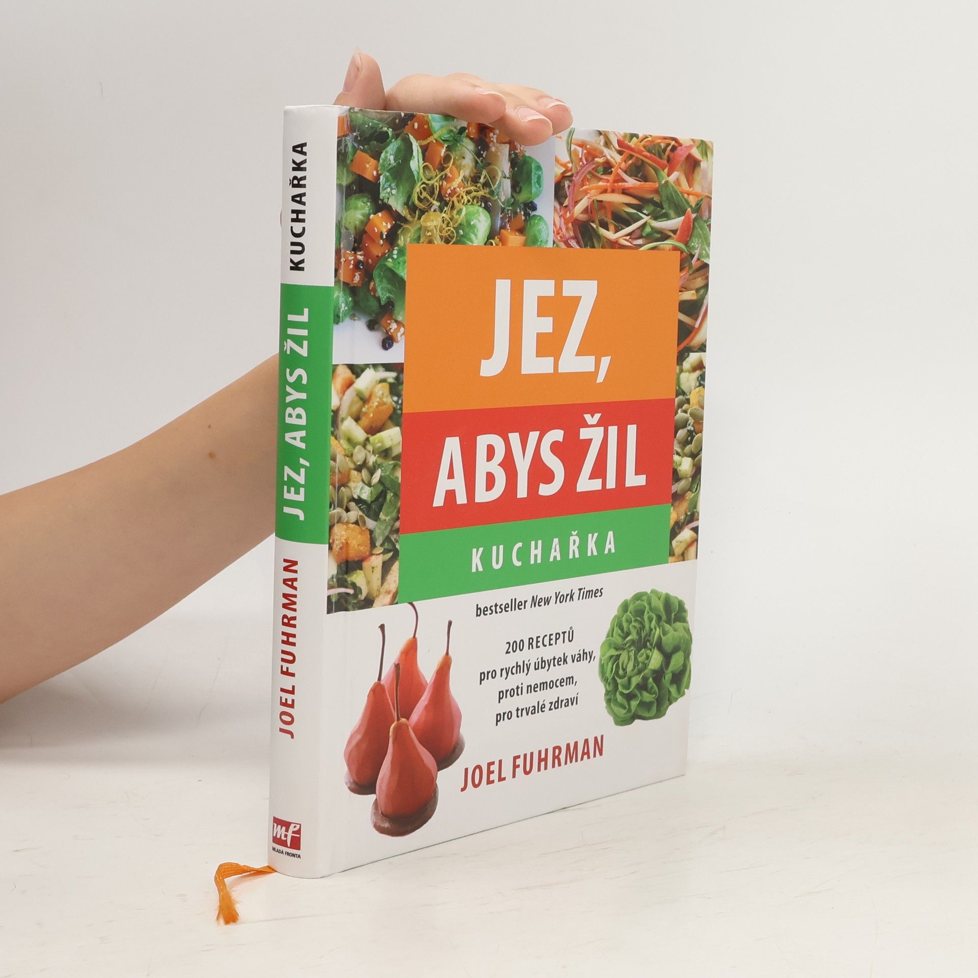 Joel Fuhrman Jez, abys žil. Kuchařka