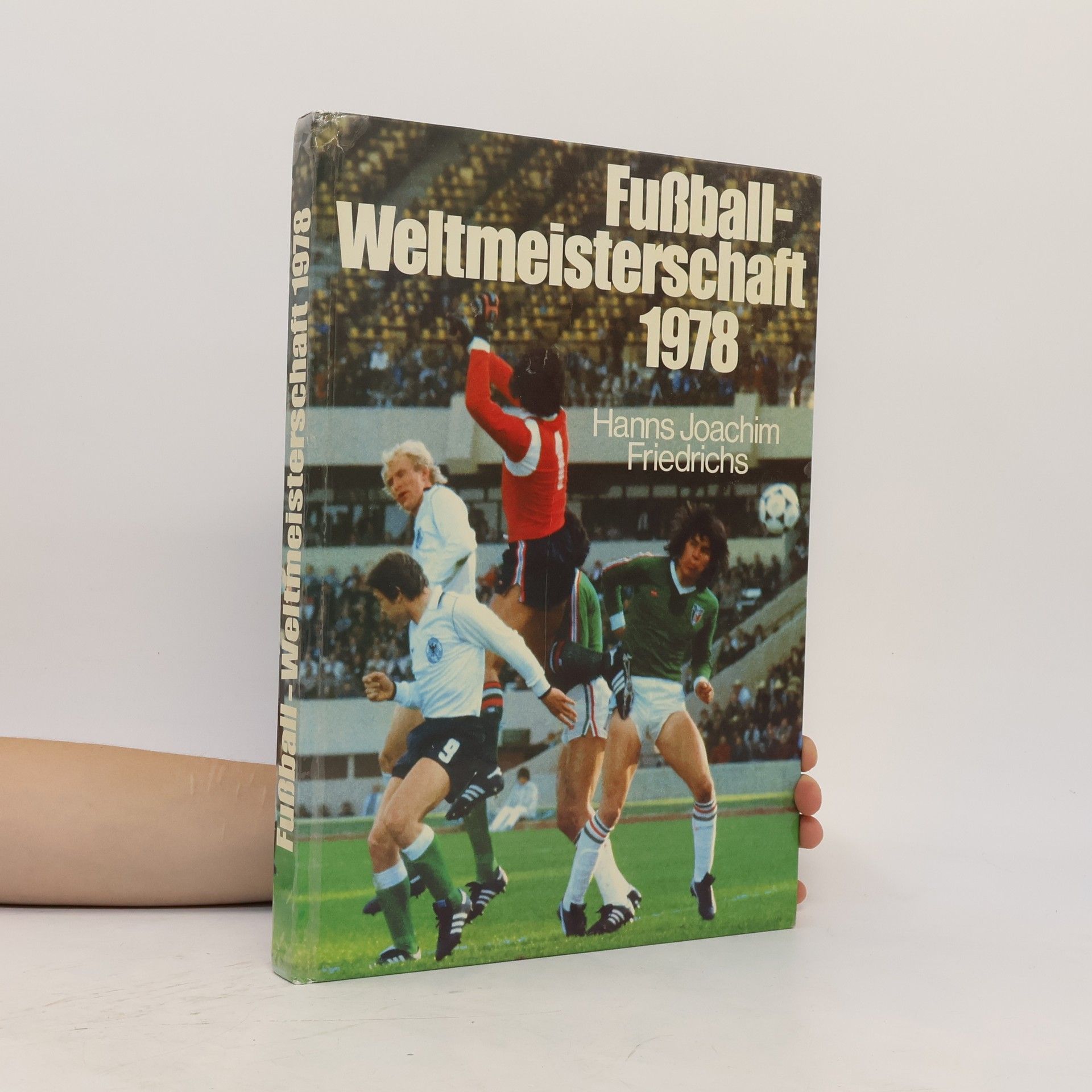 Hanns Joachim Friedrichs Fußball-Weltmeisterschaft 1978