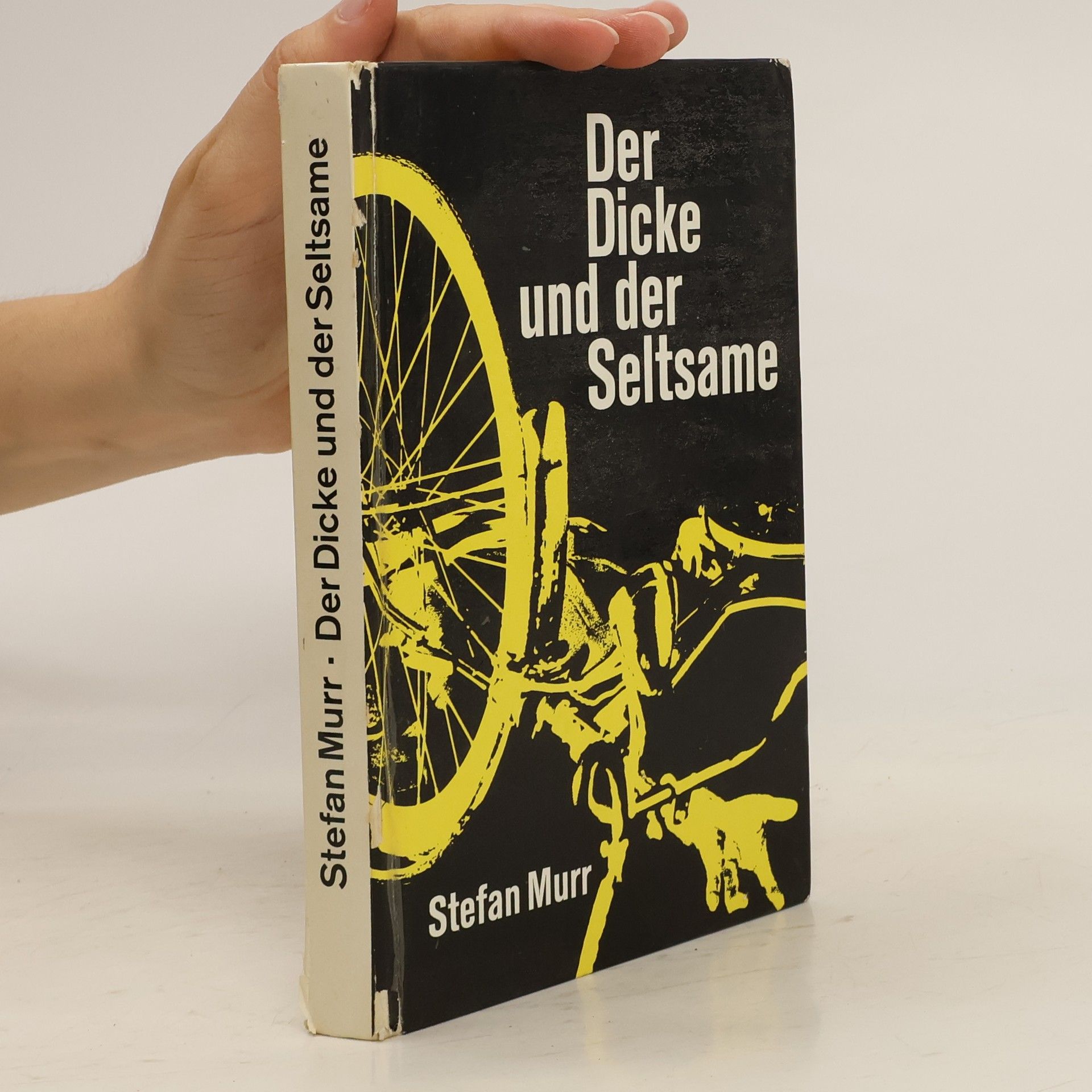 Stefan Murr Der Dicke und der Seltsame
