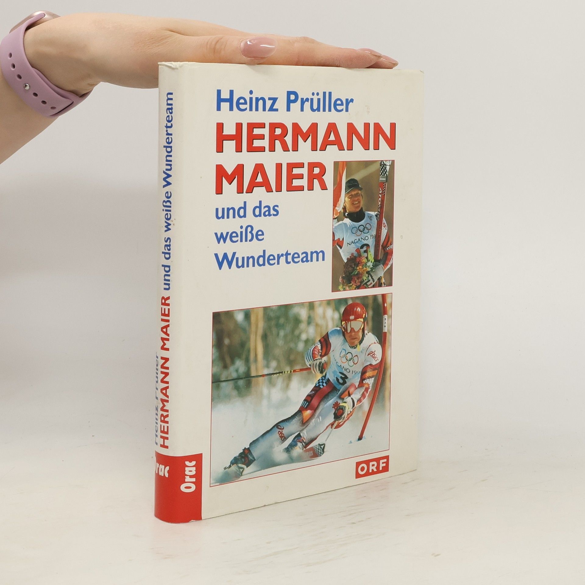 Heinz Prüller Hermann Maier und das weiße Wunderteam