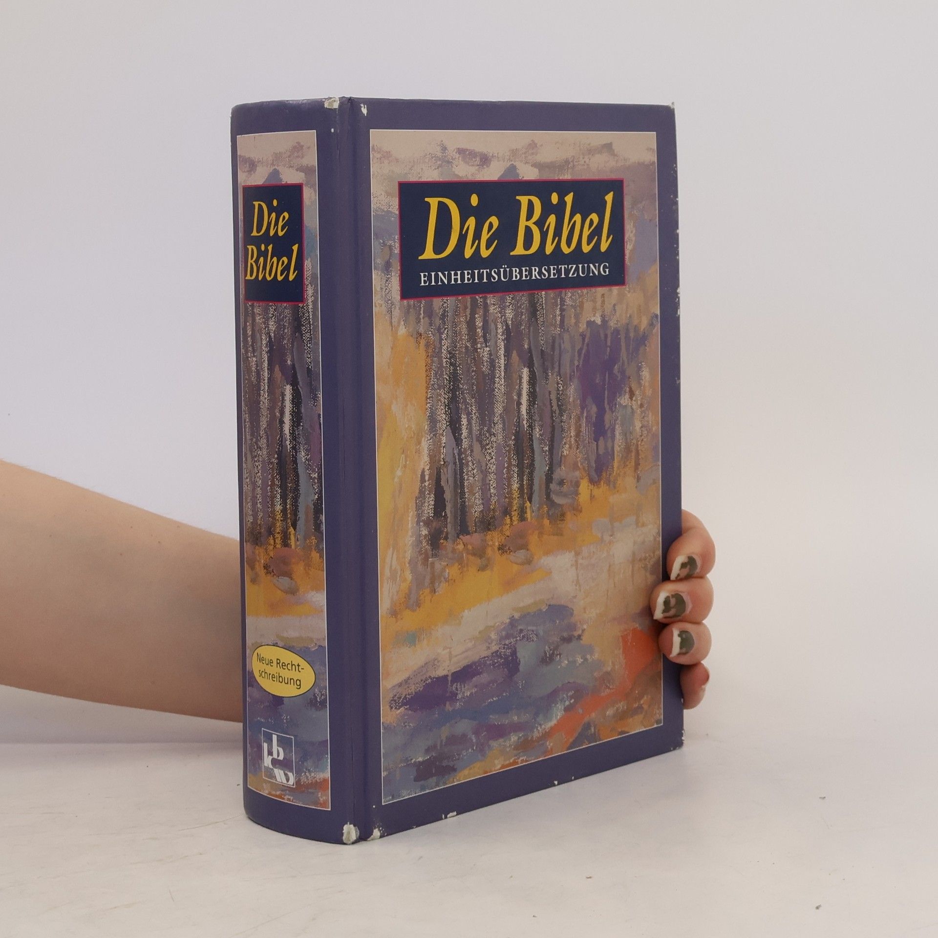 Autorenkollektiv Die Bibel. Einheitsübersetzung der Heiligen Schrift