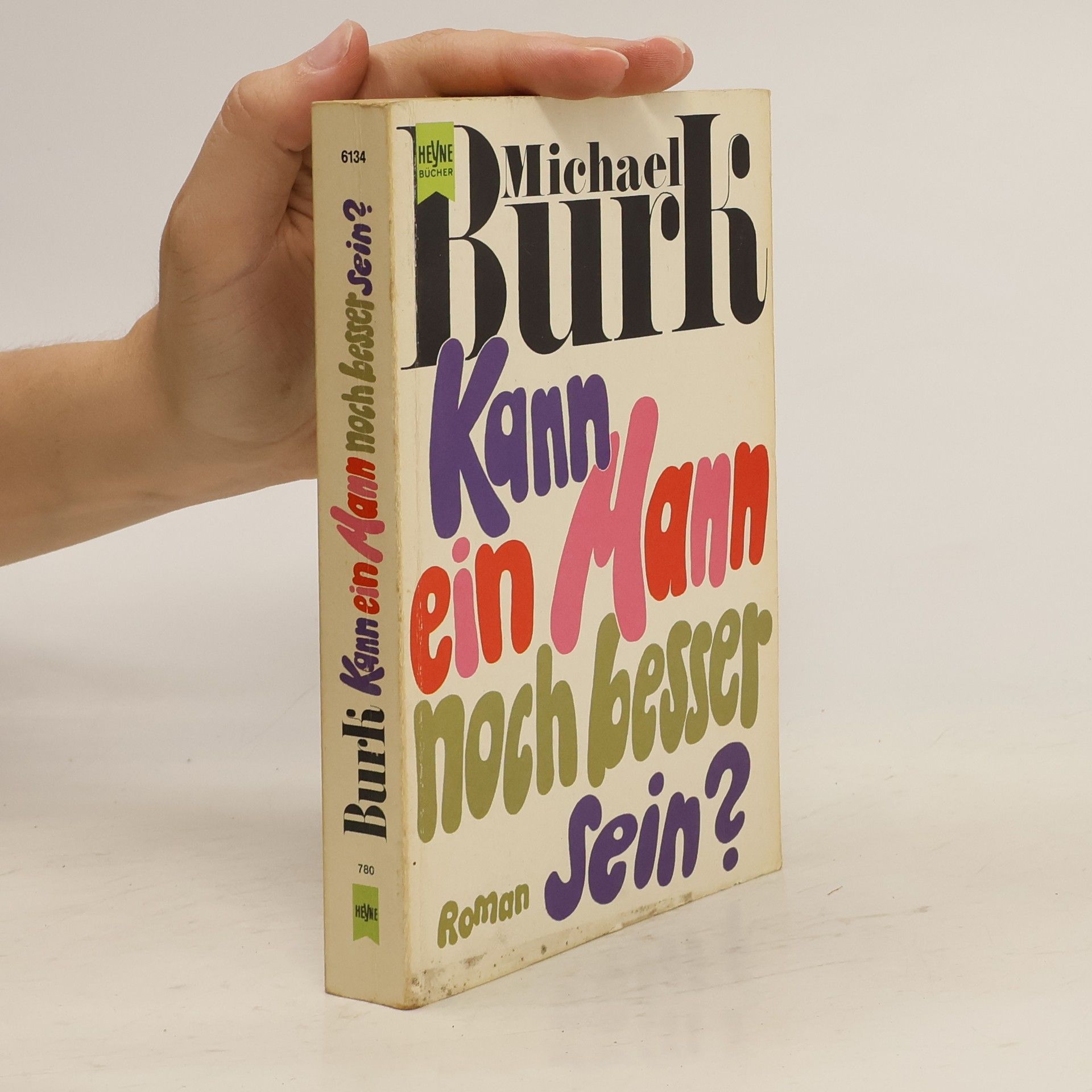 Michael Burk Kann ein Mann noch besser sein?