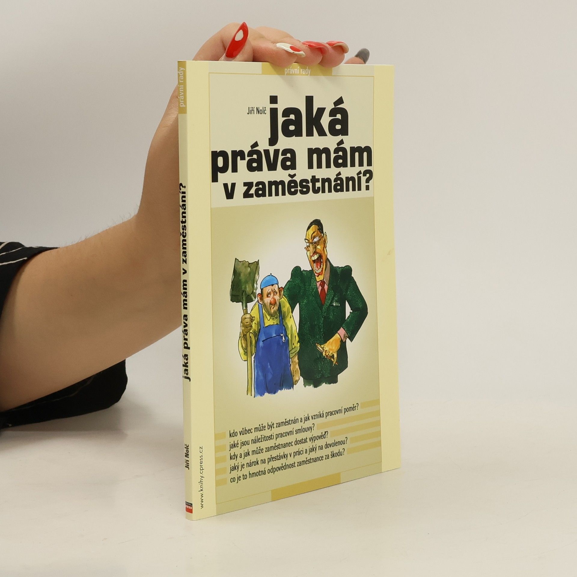 Jiří Nolč Jaká práva mám v zaměstnání?