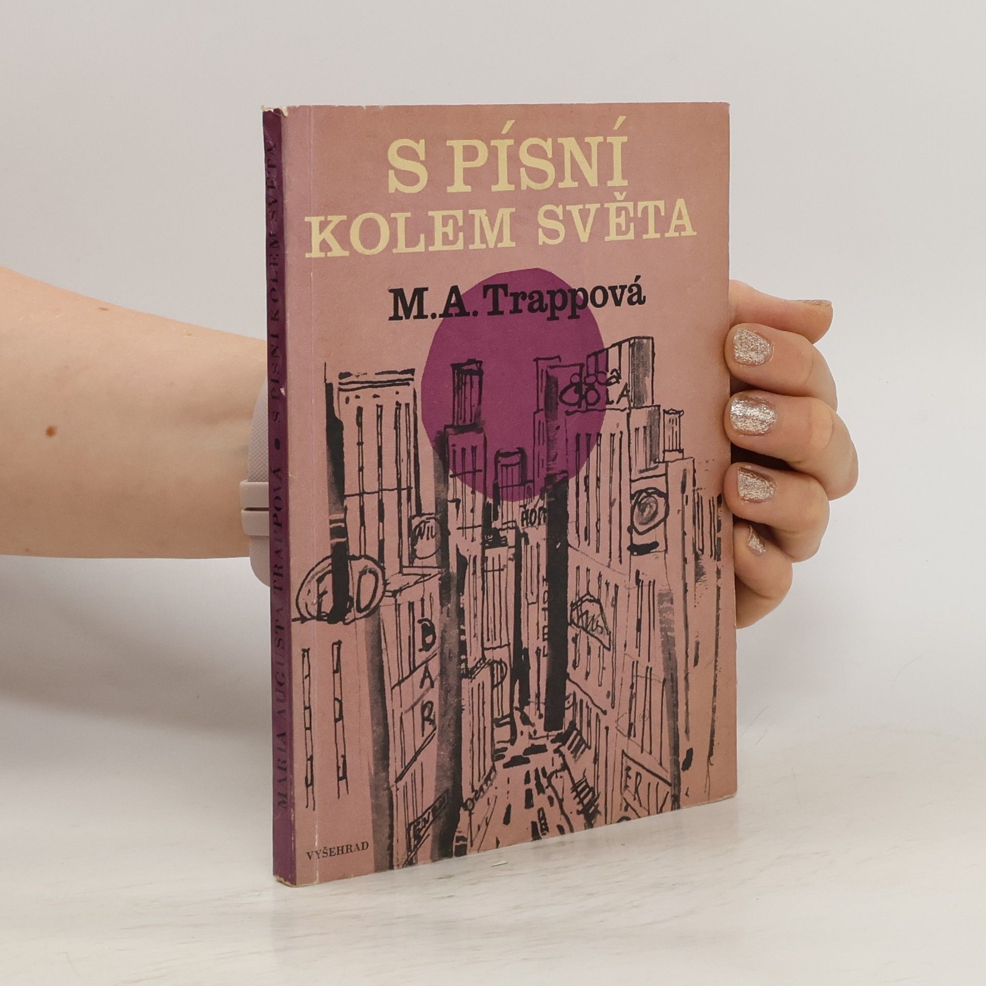 Maria Augusta Trapp S písní kolem světa