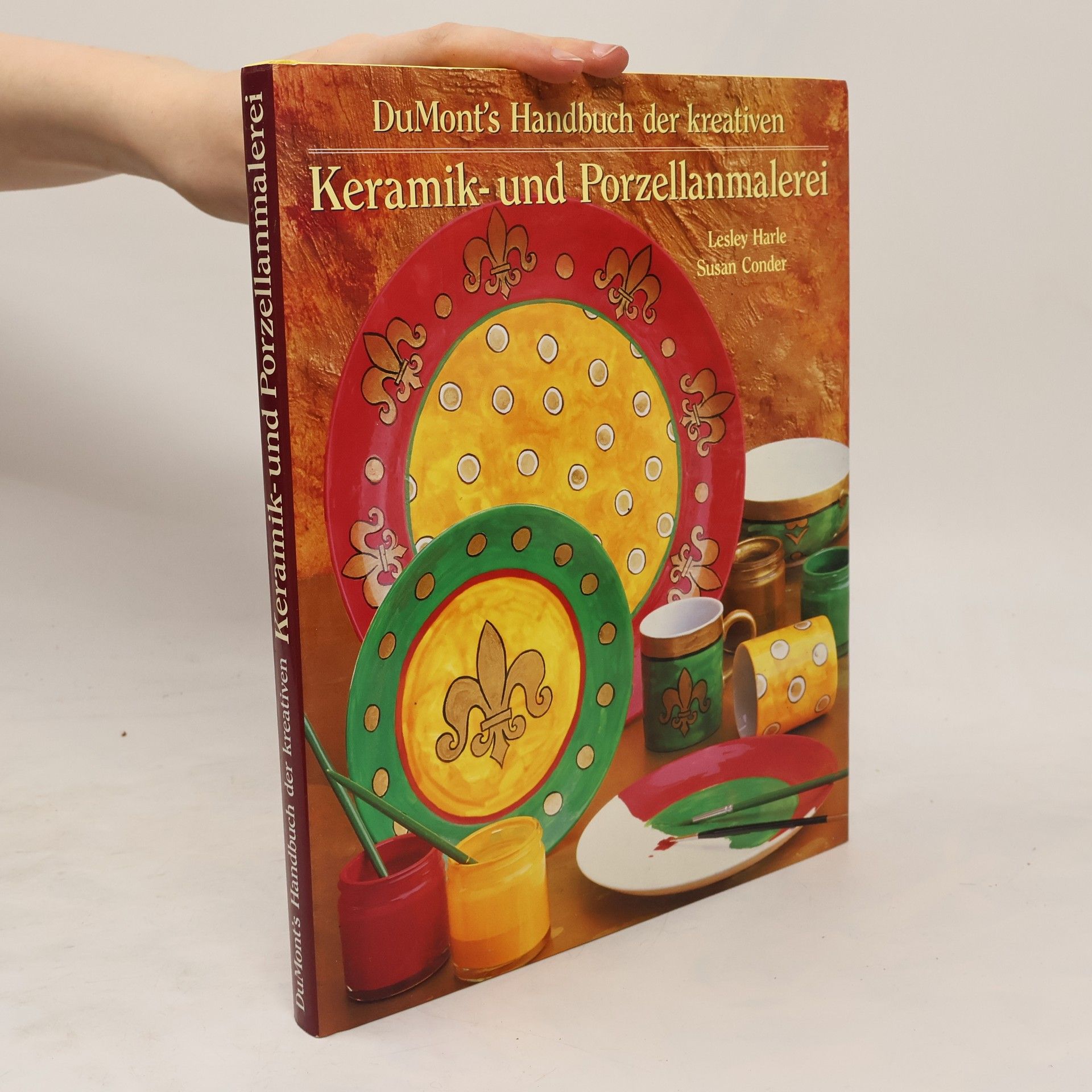 Lesley Harle DuMont's Handbuch der kreativen Keramik- und Porzellanmalerei