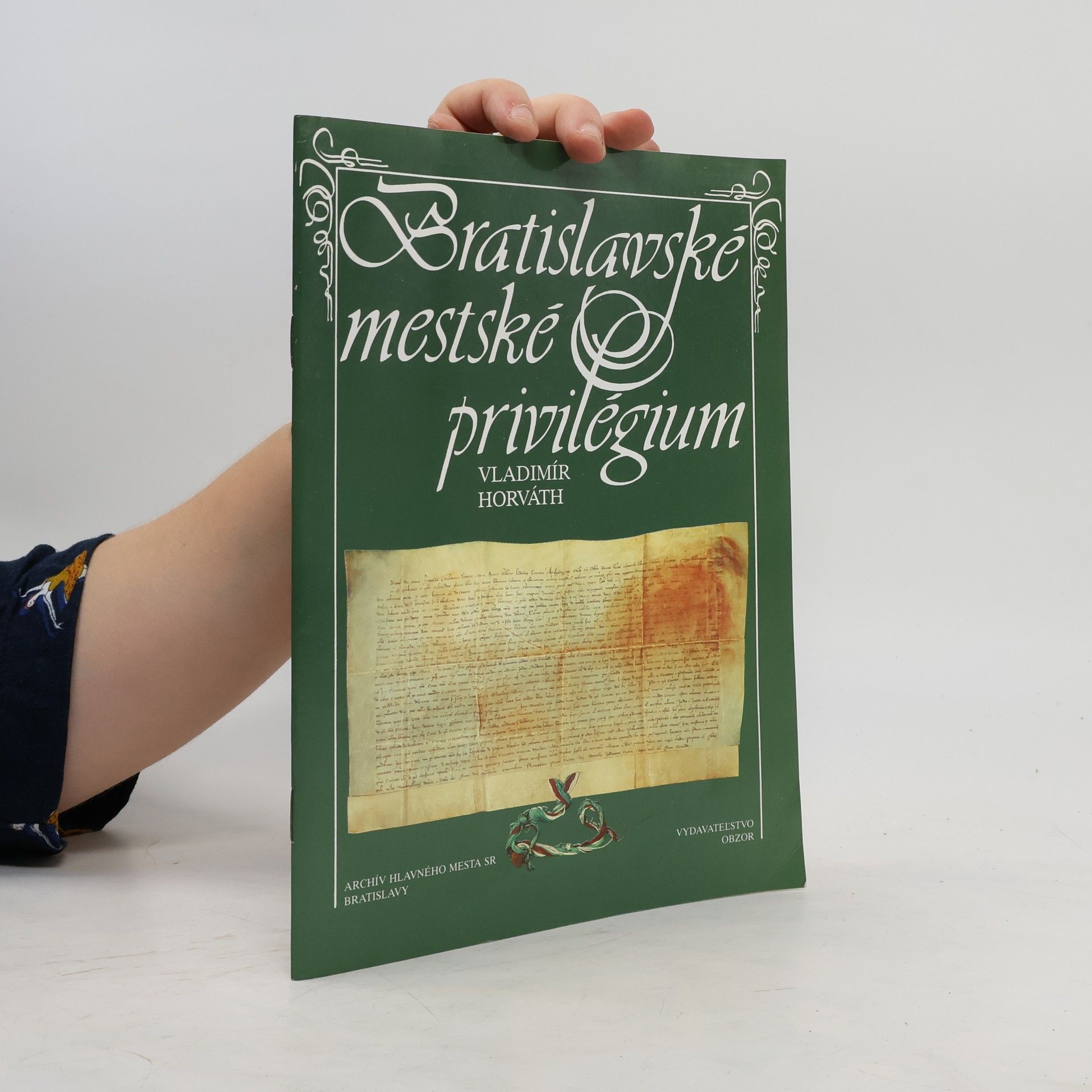 Vladimír Horváth Bratislavské mestské privilégium