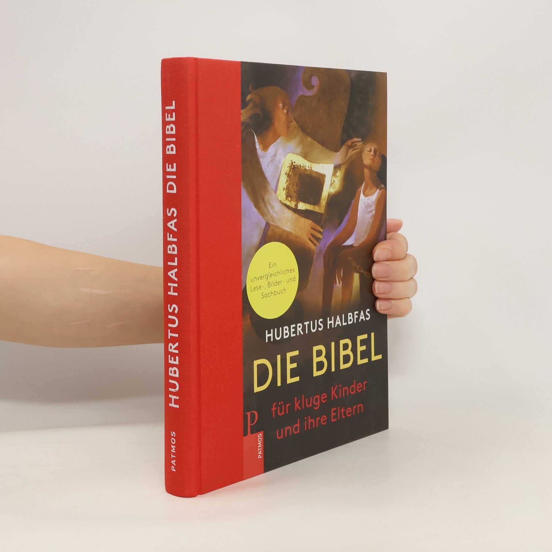 Hubertus Halbfas Die Bibel. Für kluge Kinder und ihre Eltern