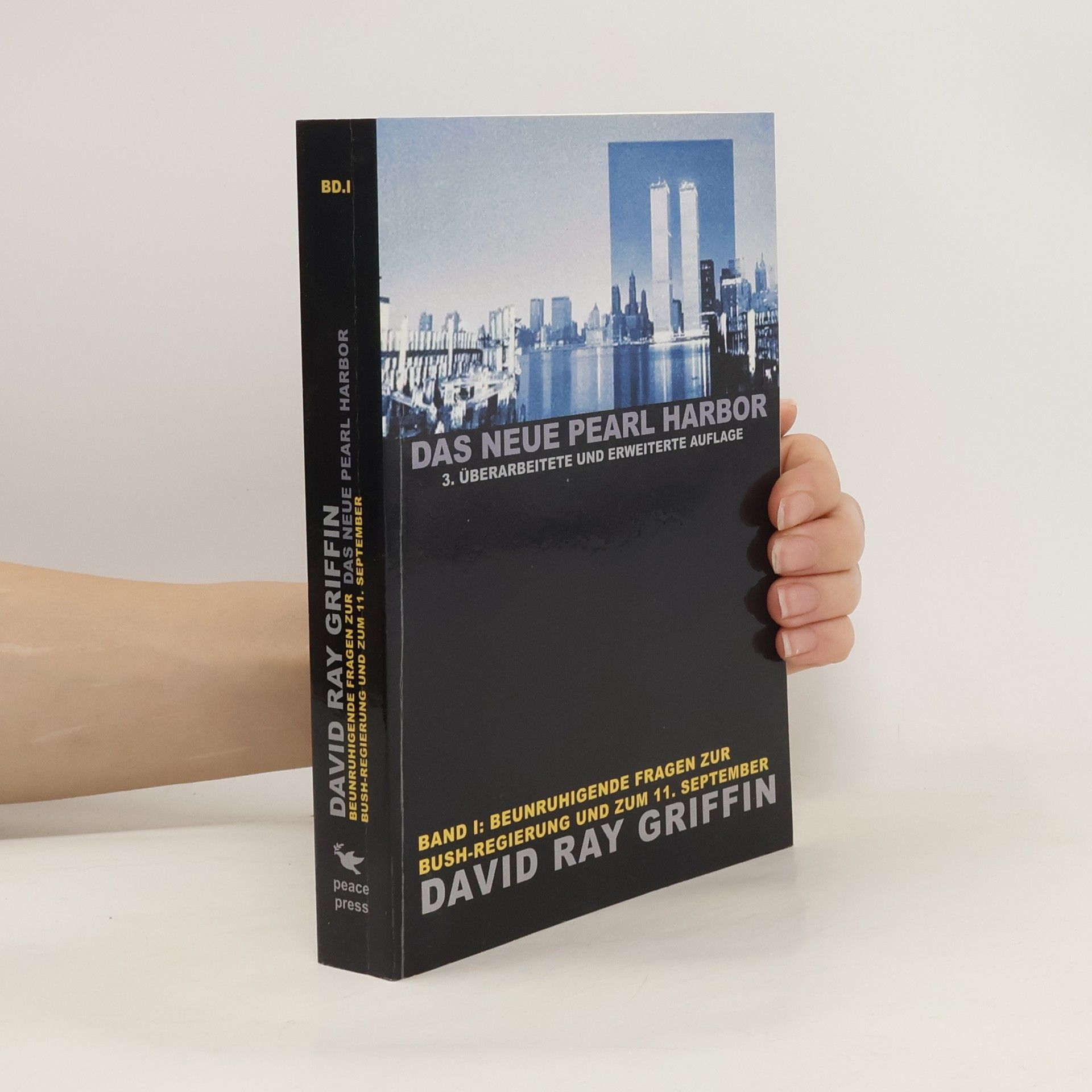 David Ray Griffin Beunruhigende Fragen zur Bush-Regierung und zum 11. September