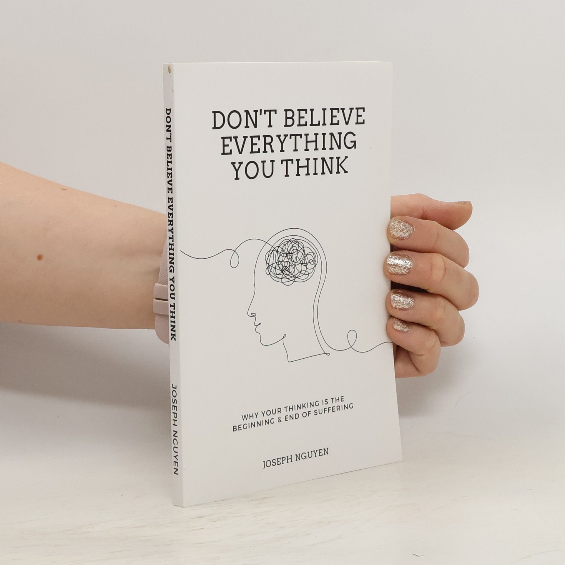Joseph Nguyen Don't Believe Everything You Think