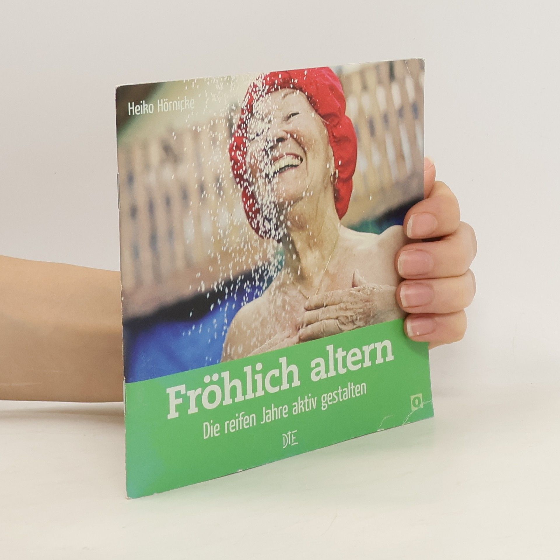 Heiko Hörnicke Fröhlich altern