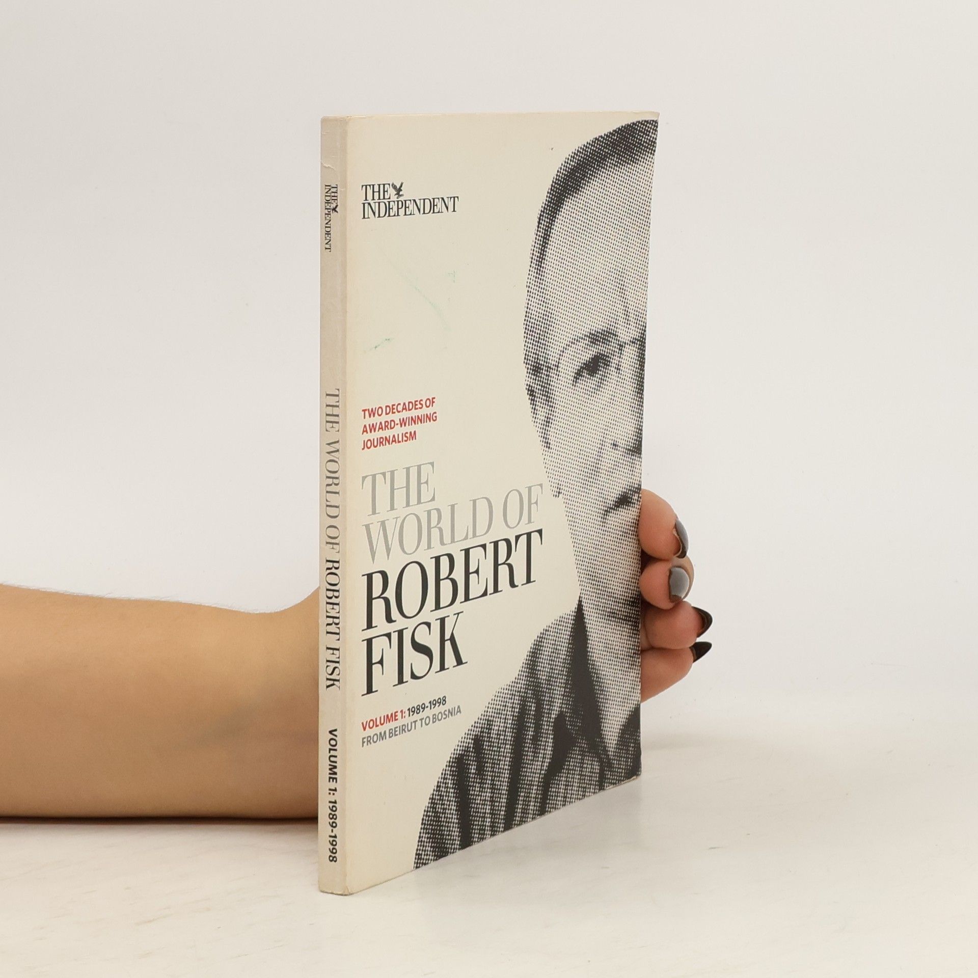 Robert Fisk The World of Robert Fisk