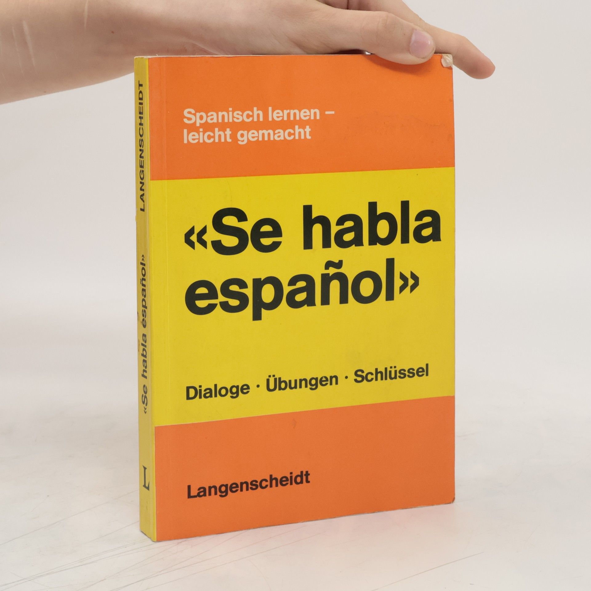 Autores varios Se habla español. Dialoge Übungen Schlüssel