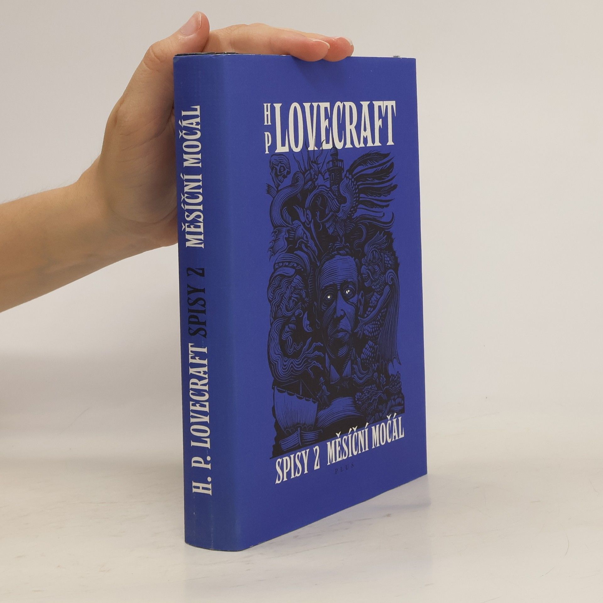 Howard Phillips Lovecraft Měsíční močál. Příběhy a sny z let 1921-1925