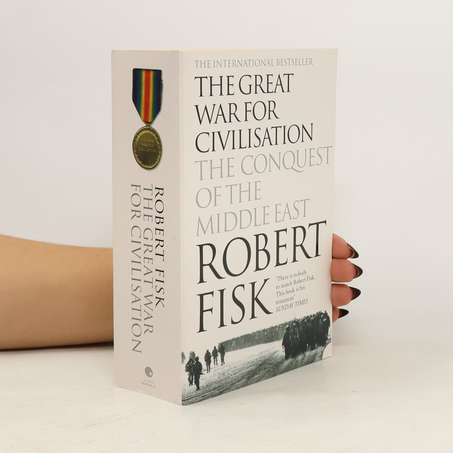 Robert Fisk The great war for civilisation.The conquest of the Middle East