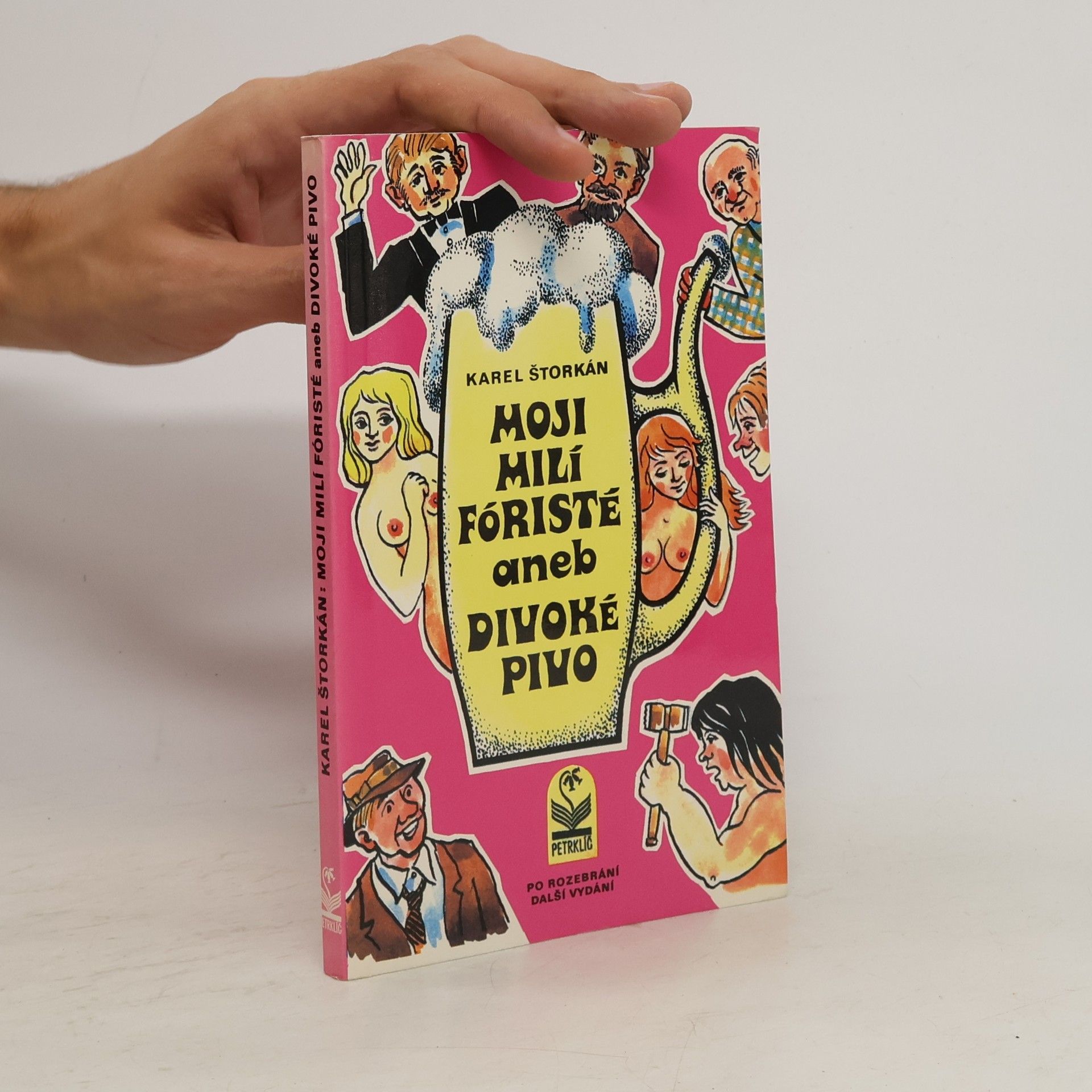 Karel Štorkán Moji milí fóristé aneb Divoké pivo