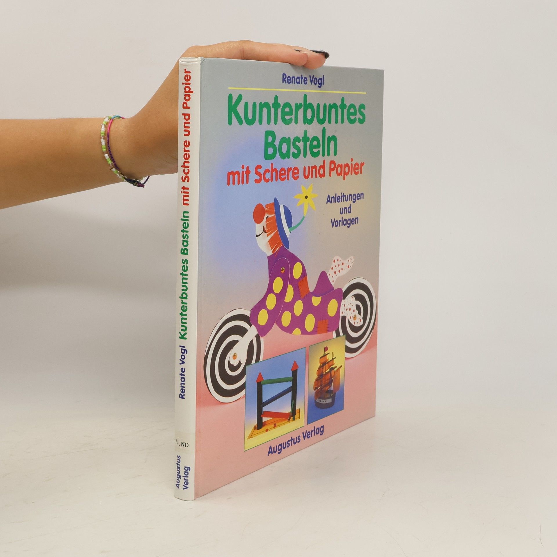 Renate Vogl Kunterbuntes Basteln mit Schere und Papier