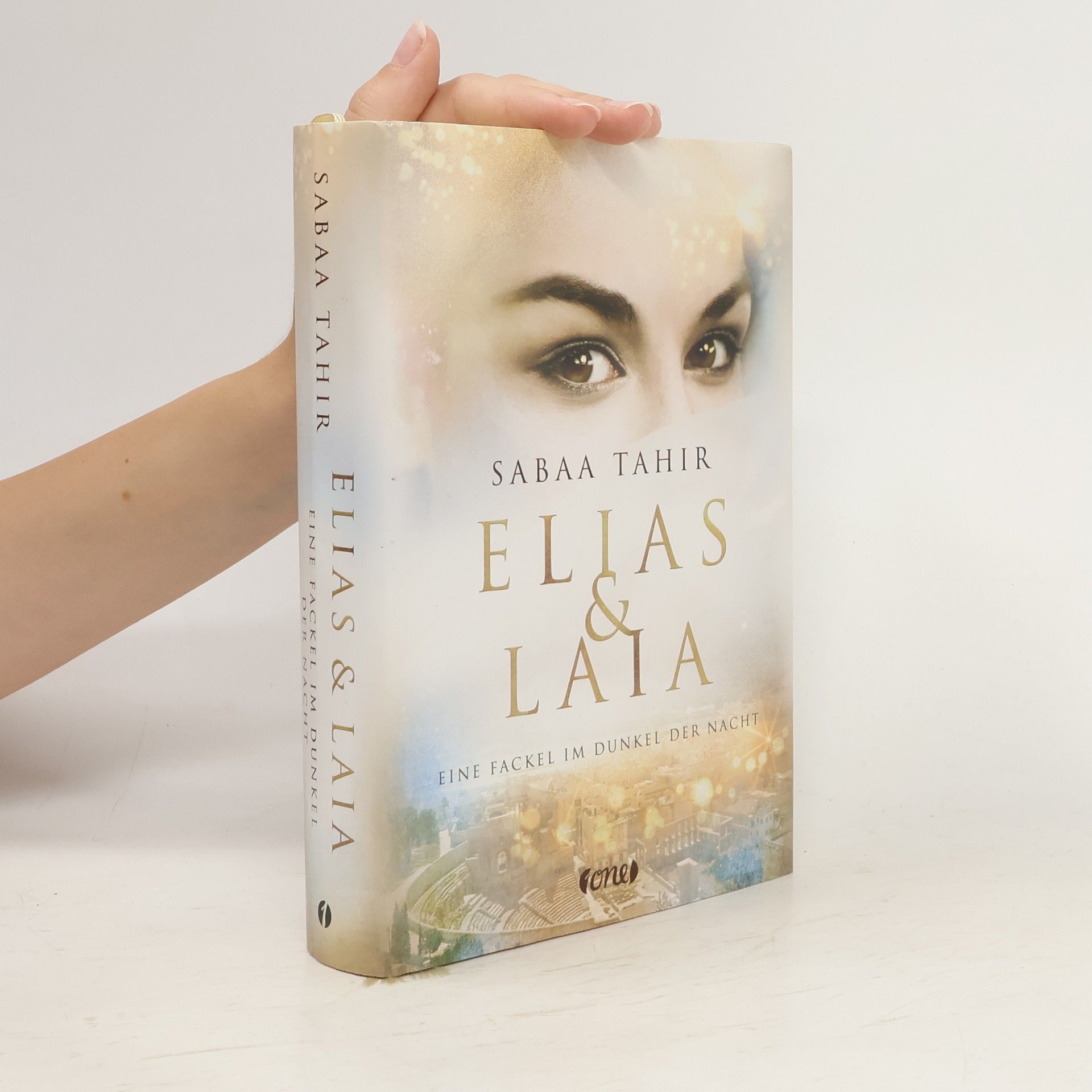 Sabaa Tahir Elias & Laia - eine Fackel im Dunkel der Nacht