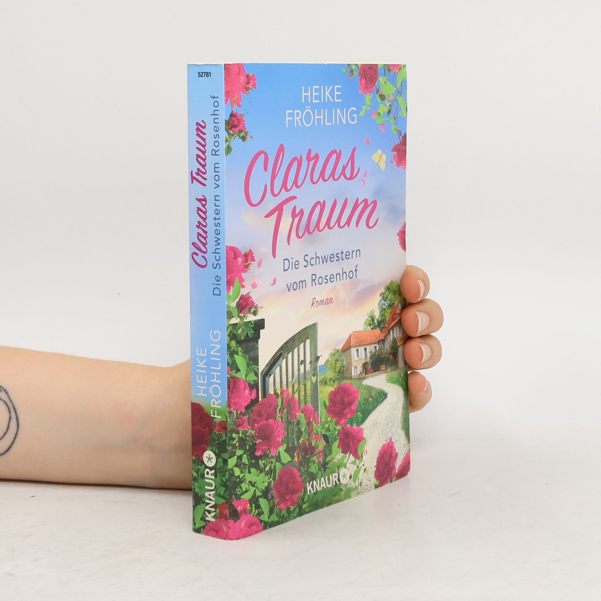 Heike Fröhling Die Schwestern vom Rosenhof. Claras Traum