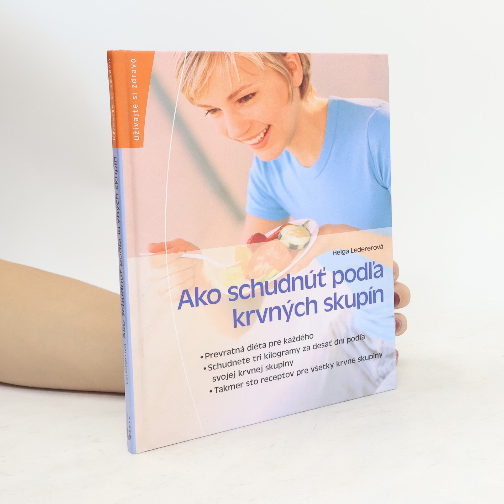 Helga Lederer Ako schudnúť podľa krvných skupín