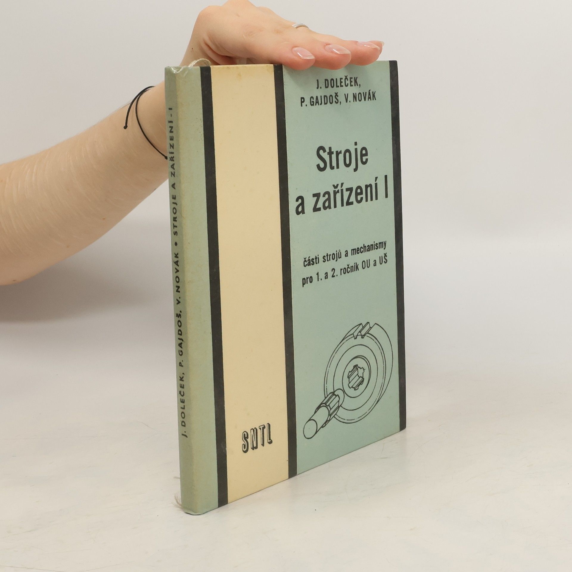 Josef Doleček Stroje a zařízení I. Části strojů a mechanismy