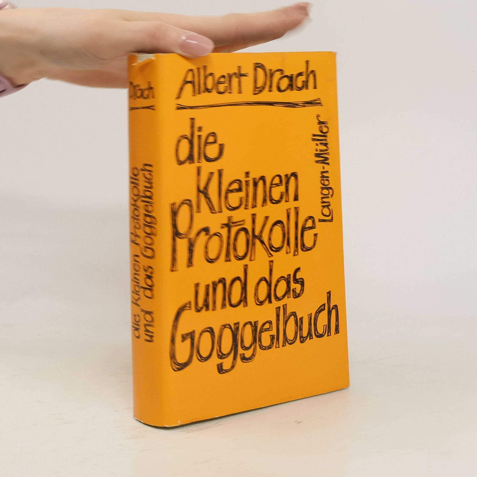 Albert Drach Die Kleinen Protokolle, und Das Goggelbuch