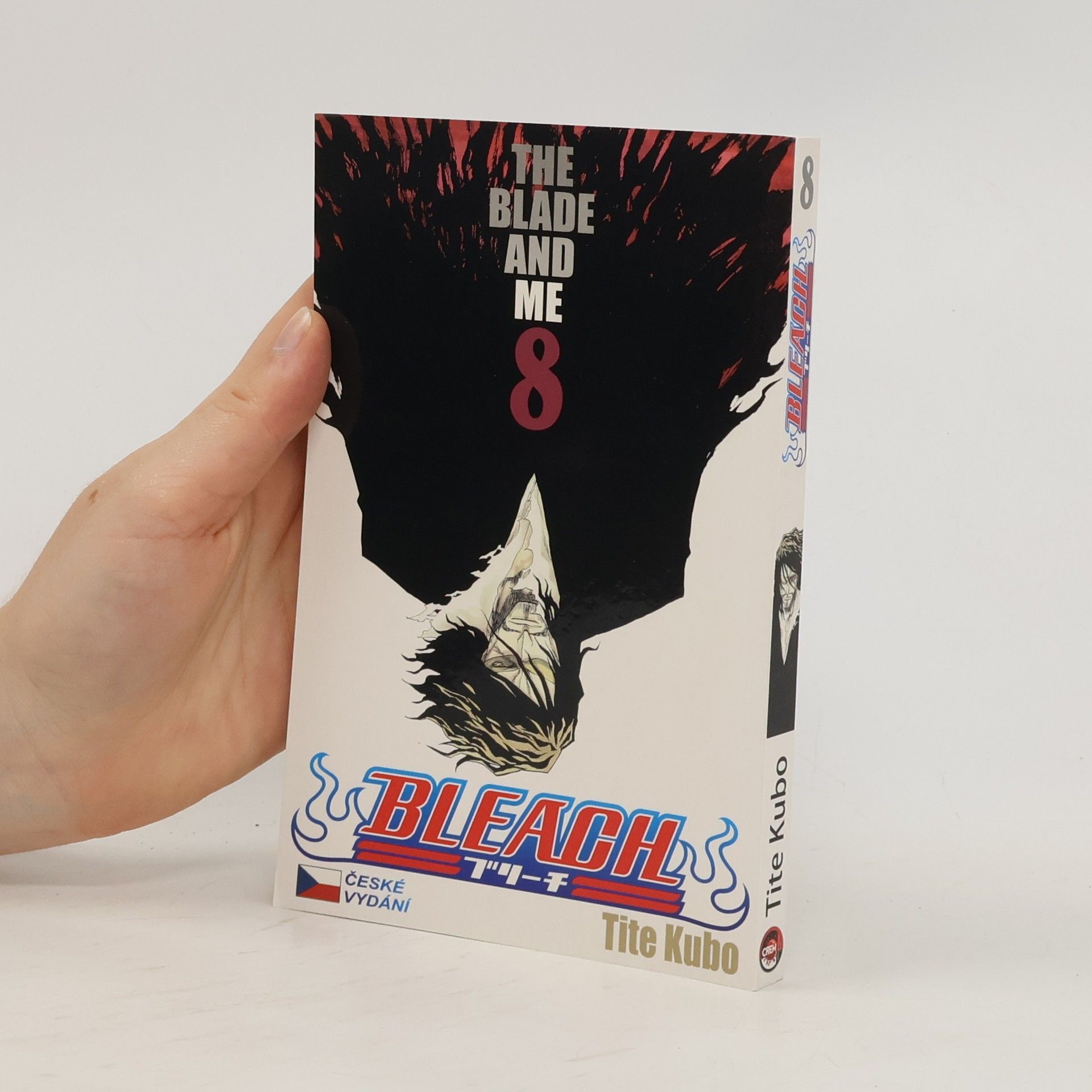 Tite Kubo Bleach. 8, The blade and me