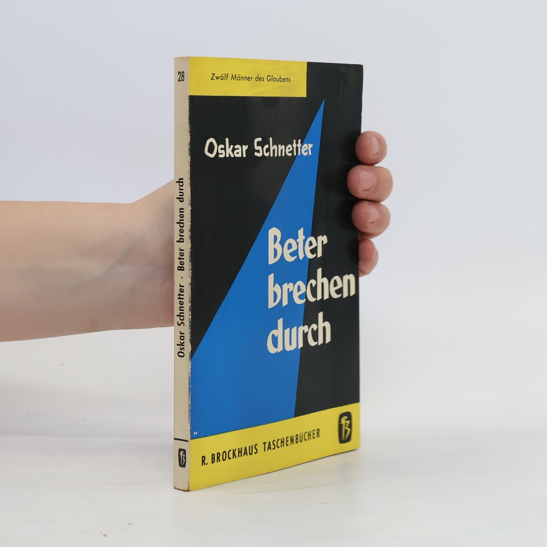 Oskar Schnetter Beter brechen durch