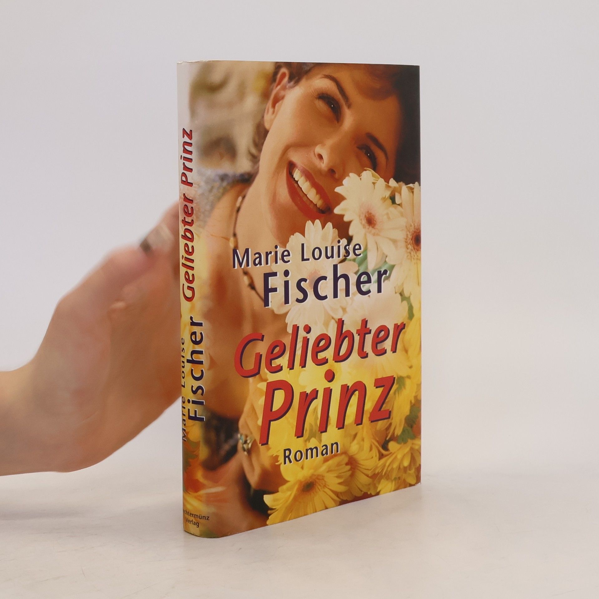 Marie Louise Fischer Geliebter Prinz