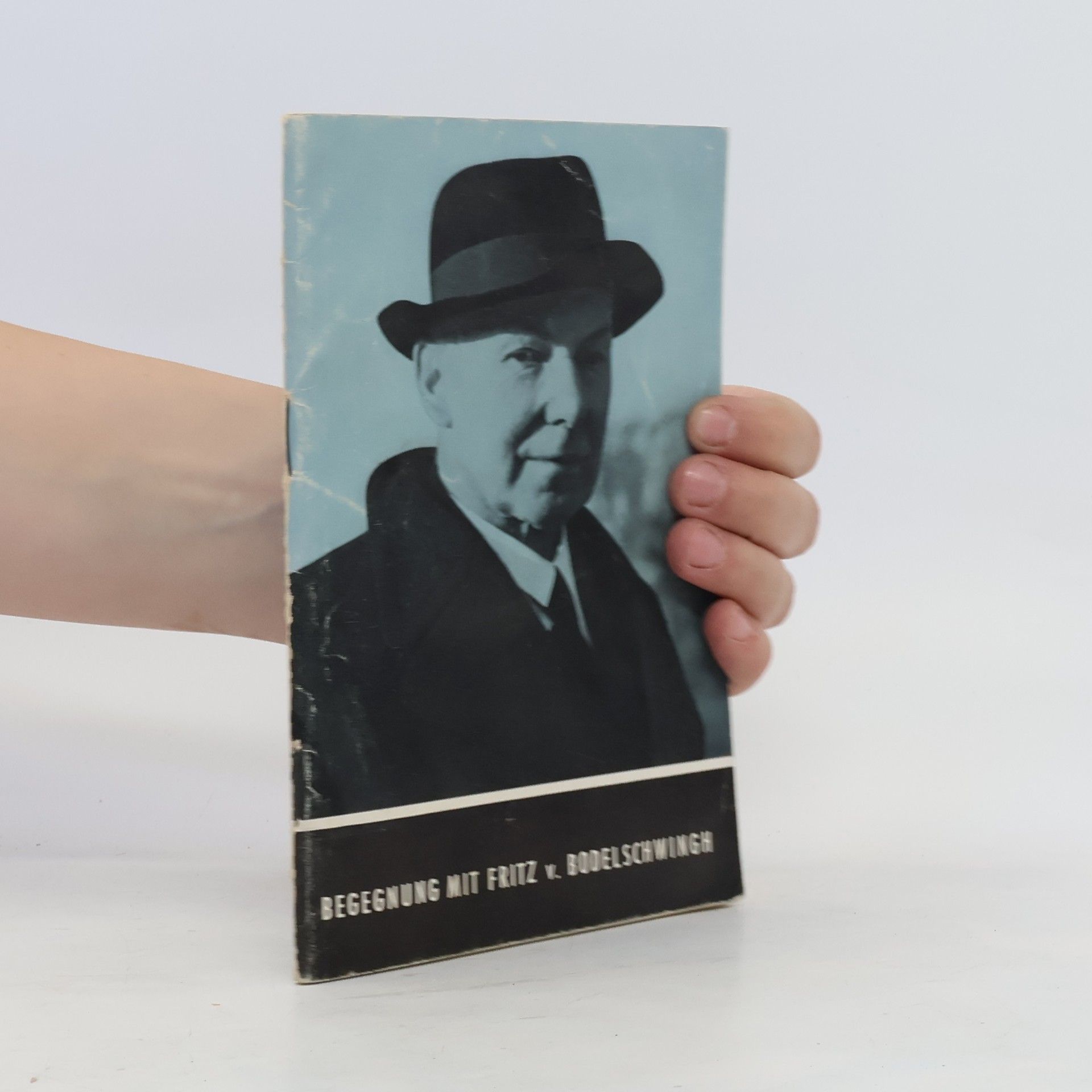 Begegnung mit Fritz v. Bodelschwingh