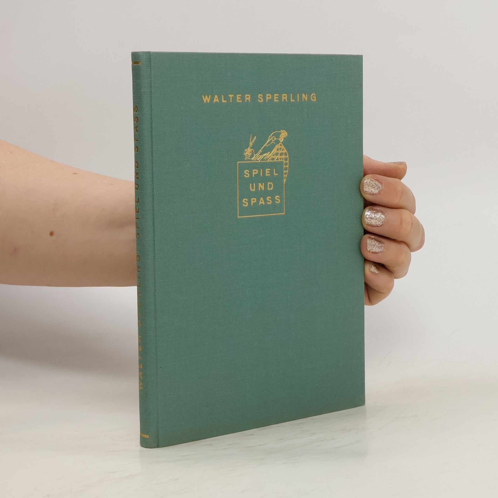 Walter Sperling Spiel und Spass