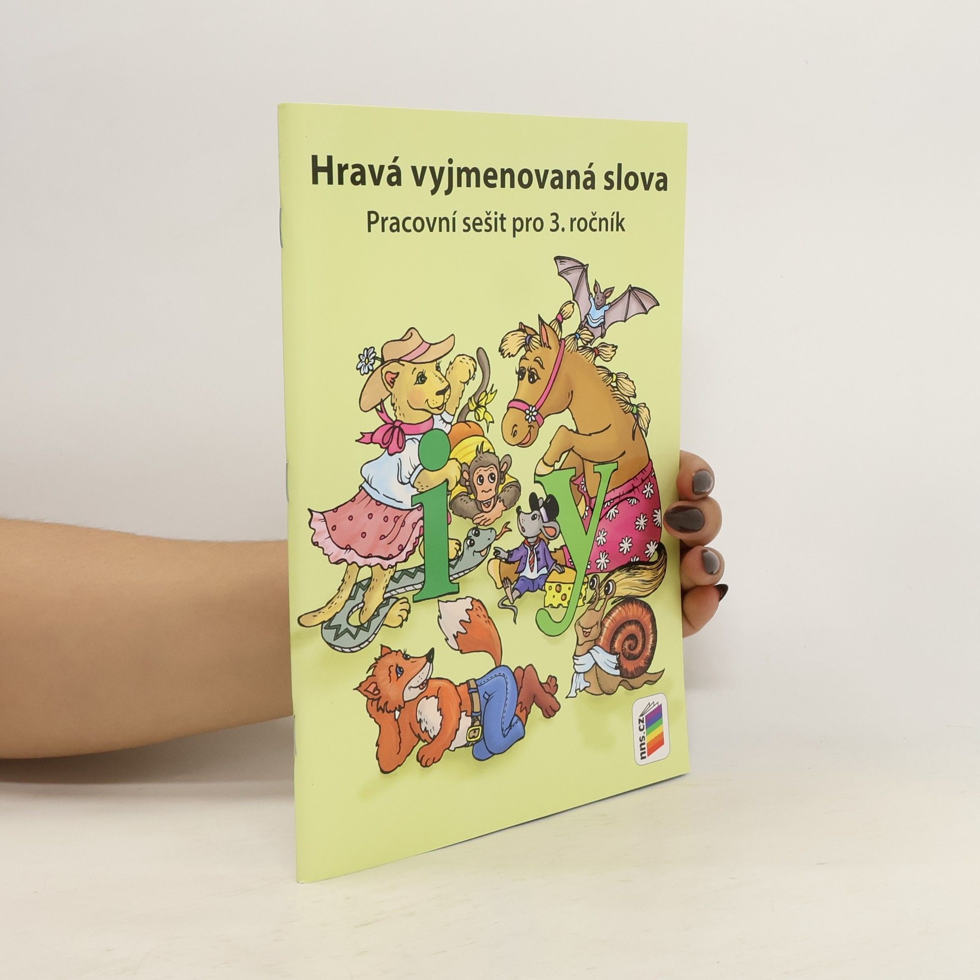 Lenka Bičanová Hravá vyjmenovaná slova : pracovní sešit pro 3. ročník