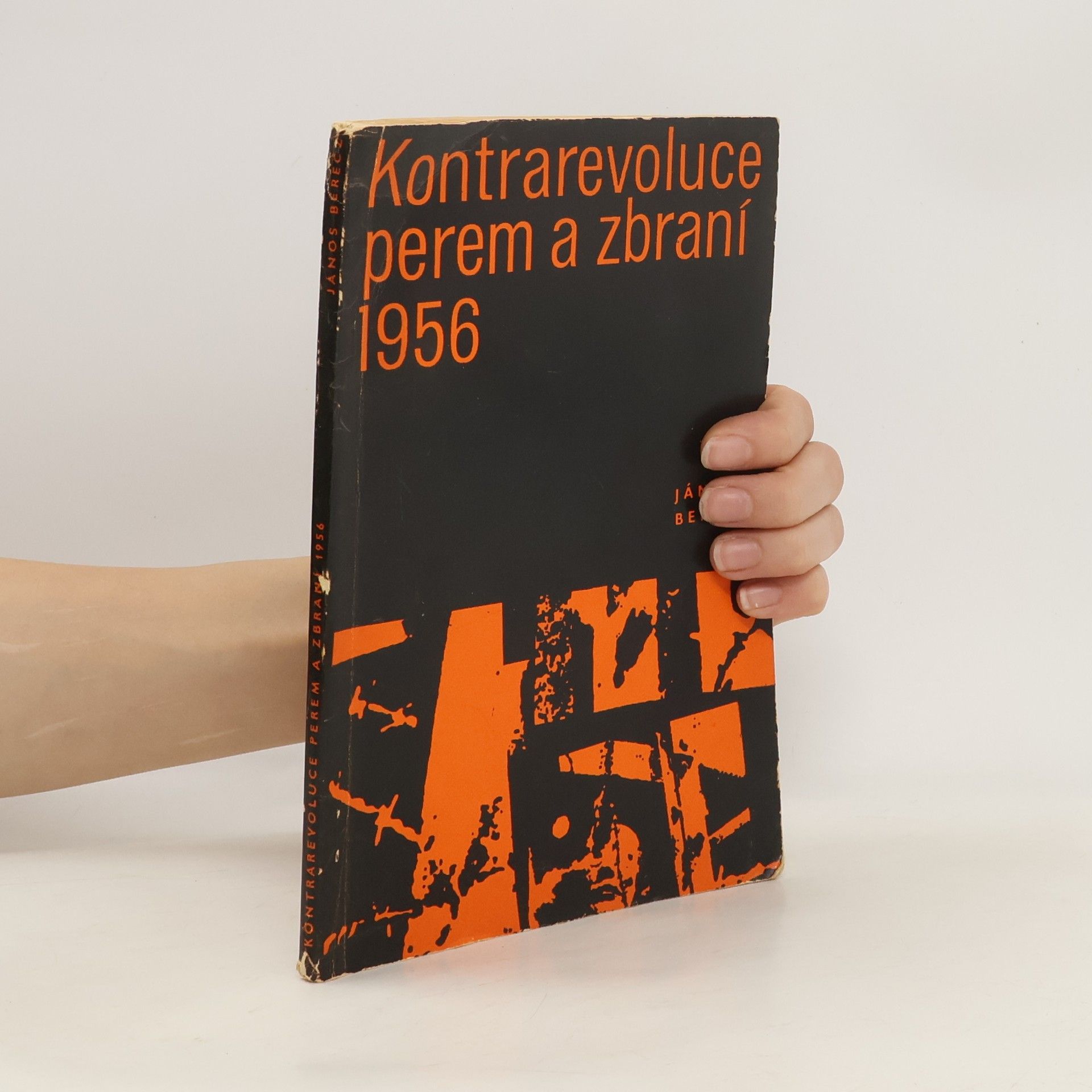 János Berecz Kontrarevoluce perem a zbraní