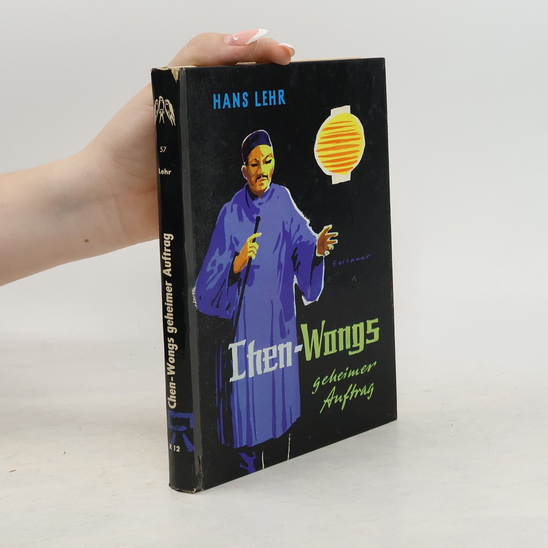 Hans Lehr Chen-Wongs geheimer Auftrag