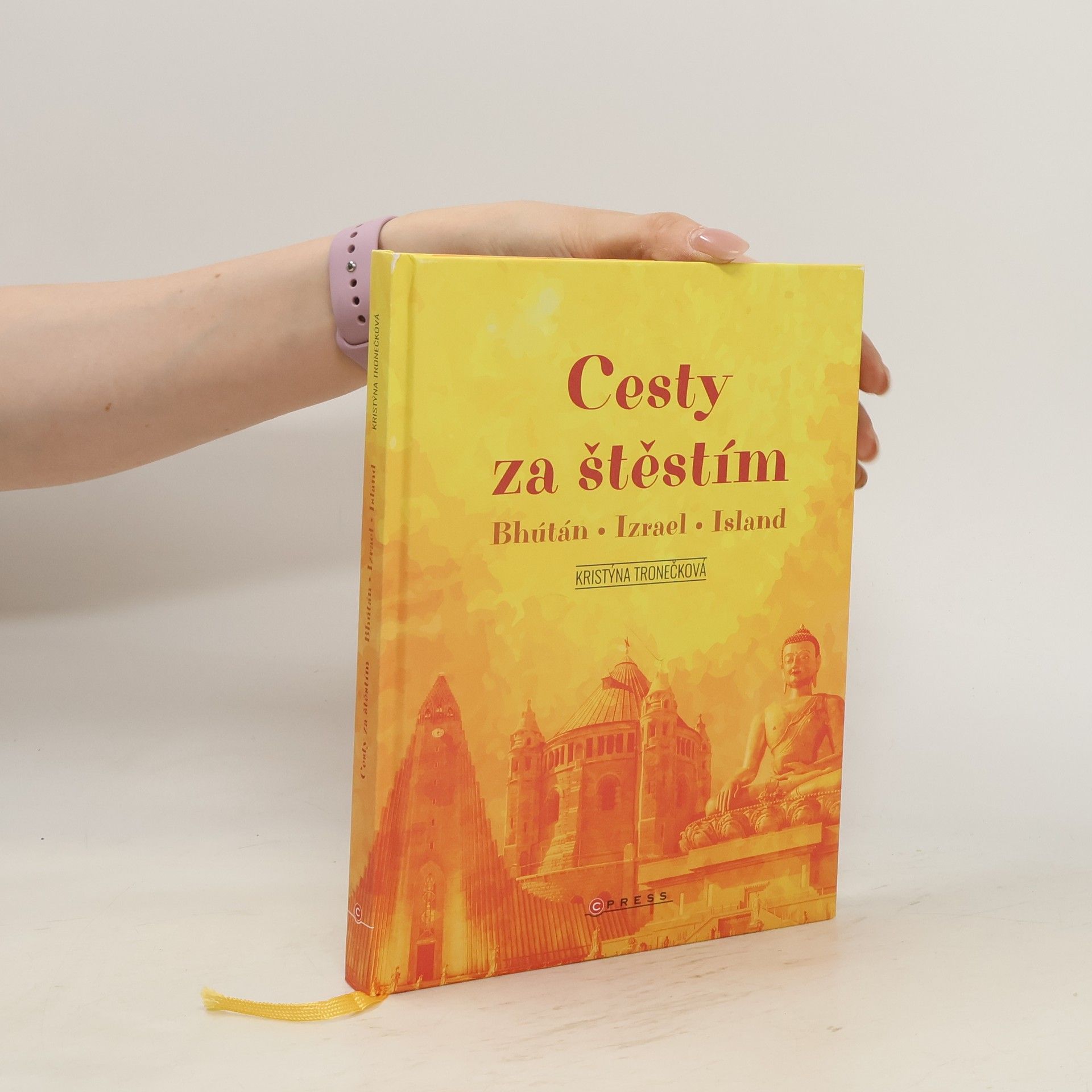 Kristýna Tronečková Cesty za štěstím: Bhútán, Izrael, Island