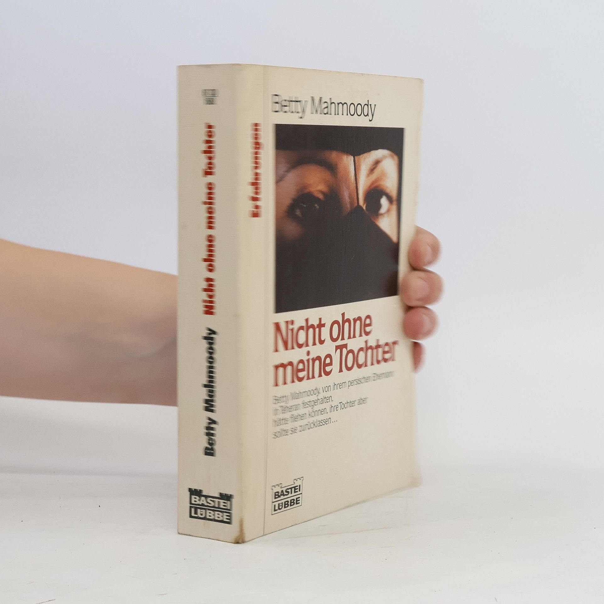 Betty Mahmoody Nicht ohne meine Tochter