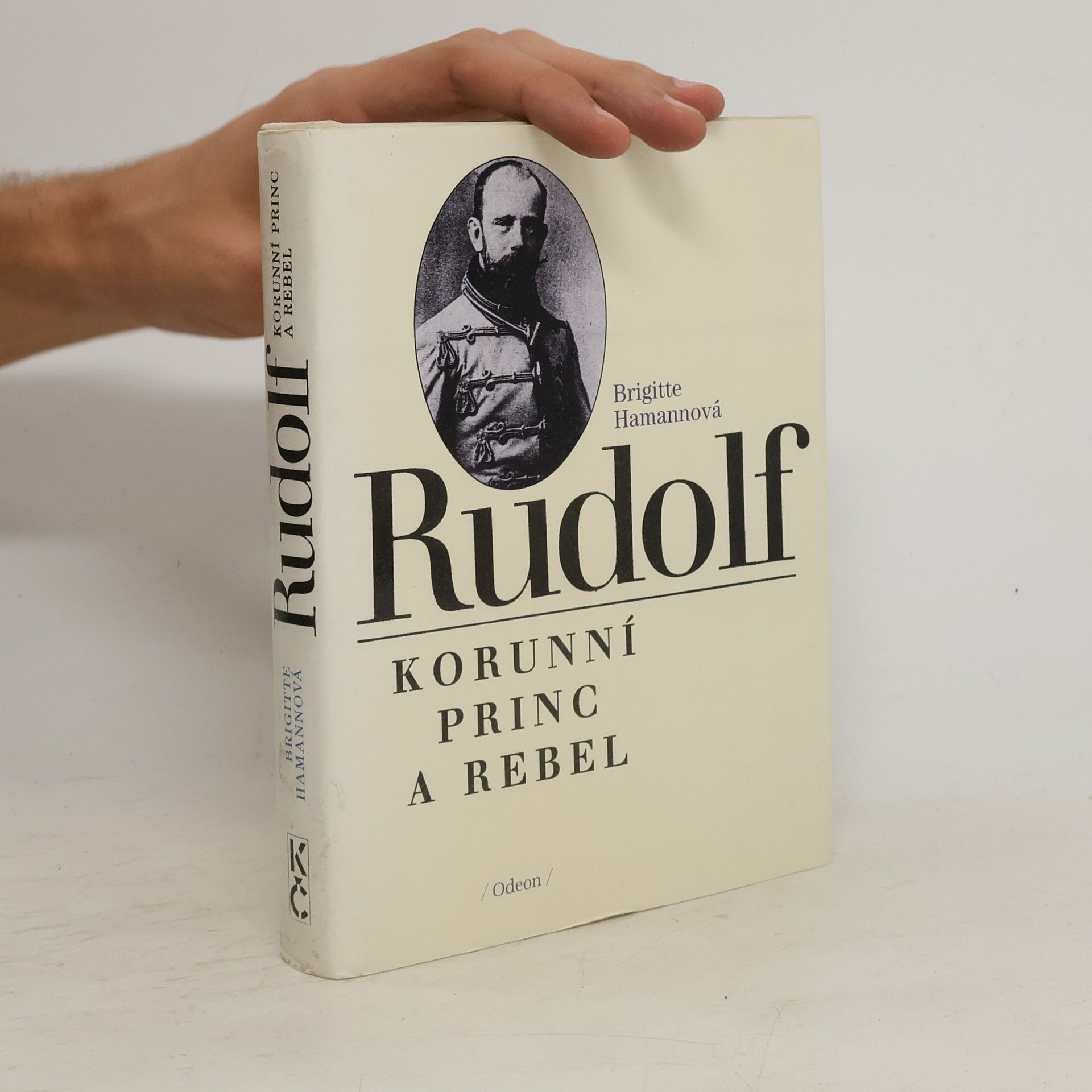 Brigitte Hamann Rudolf. Korunní princ a rebel
