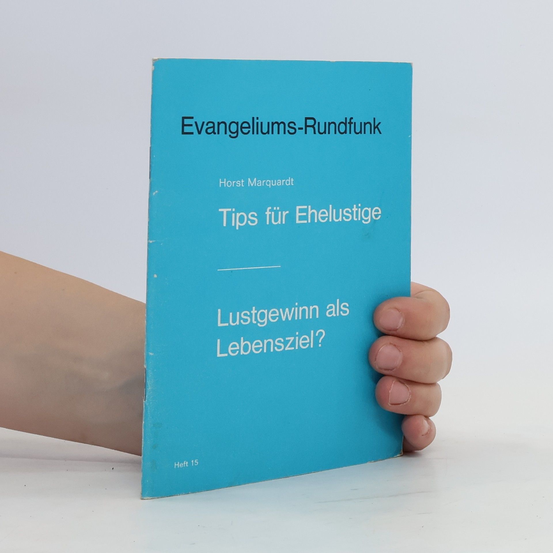 Horst Marquardt Tips für Ehelustige 15