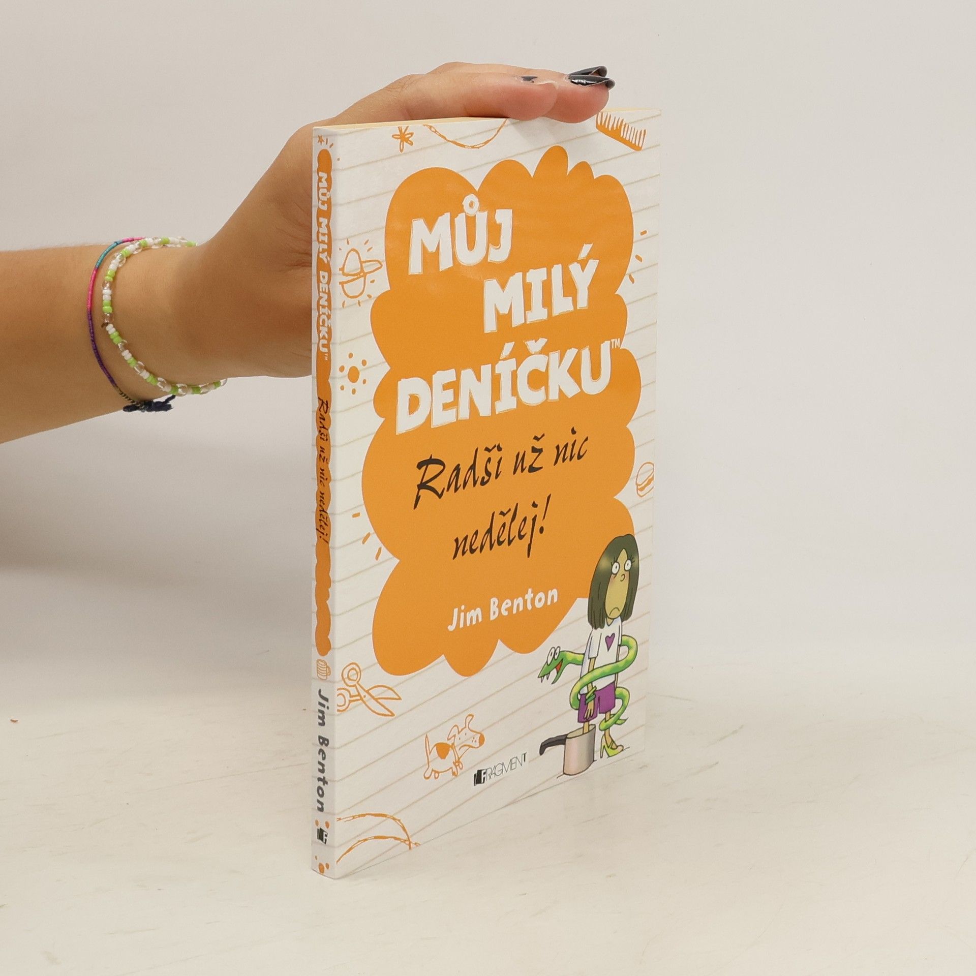 Jim Benton Můj milý deníčku. Radši už nic nedělej!