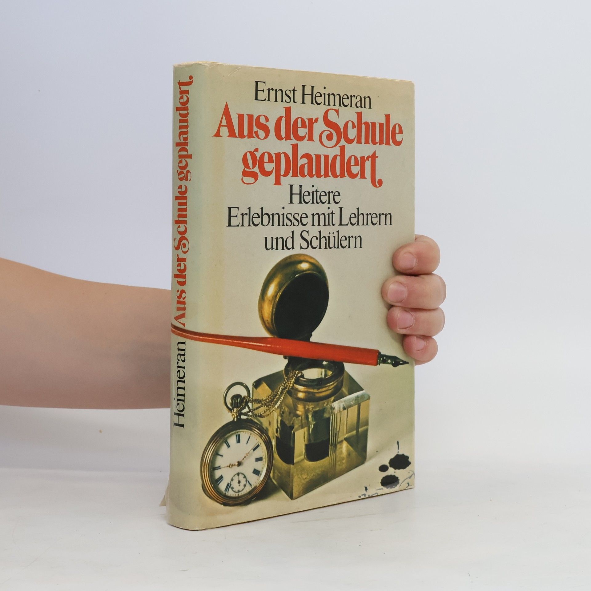 Ernst Heimeran Aus der Schule geplaudert