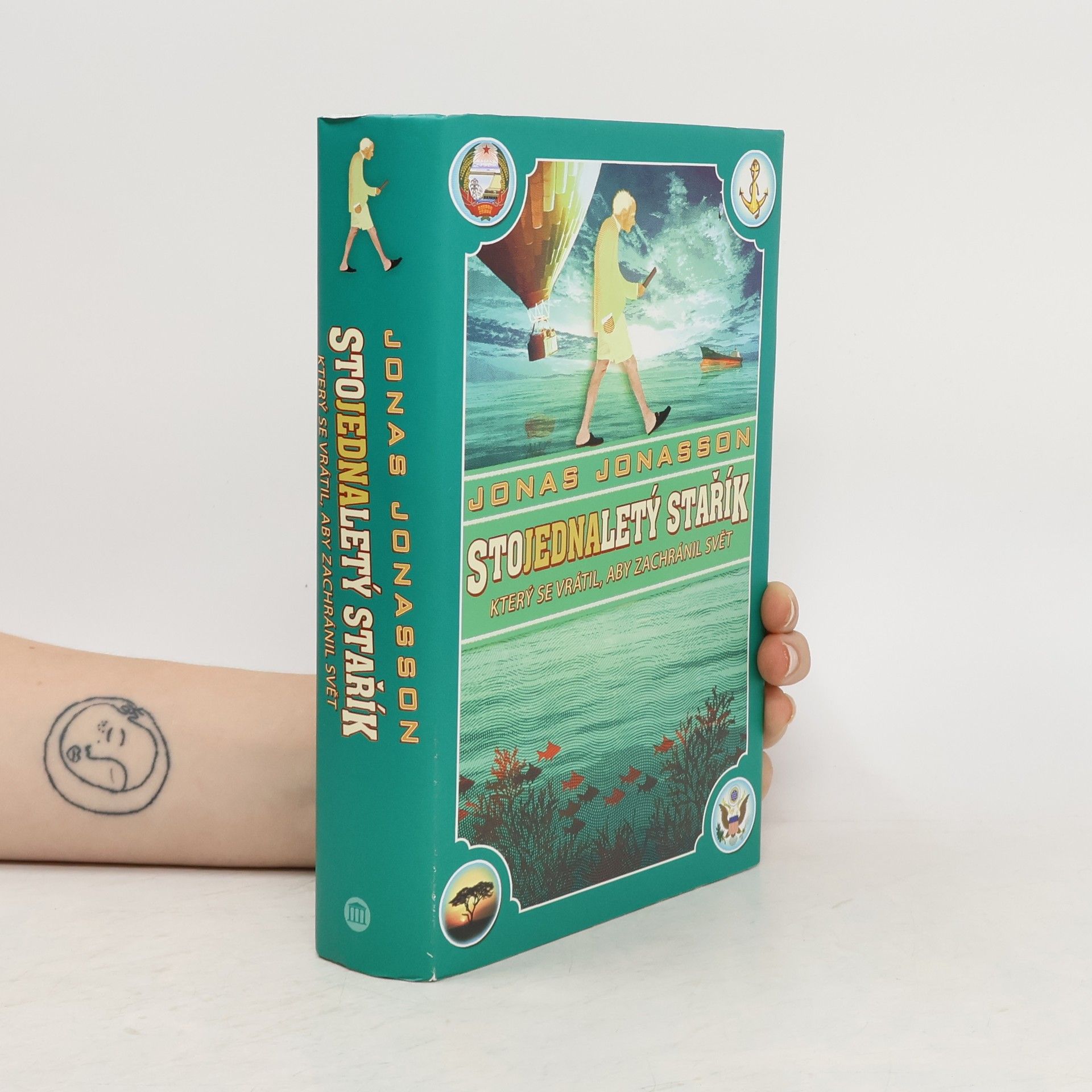Jonas Jonasson Stojednaletý stařík, který se vrátil, aby zachránil svět