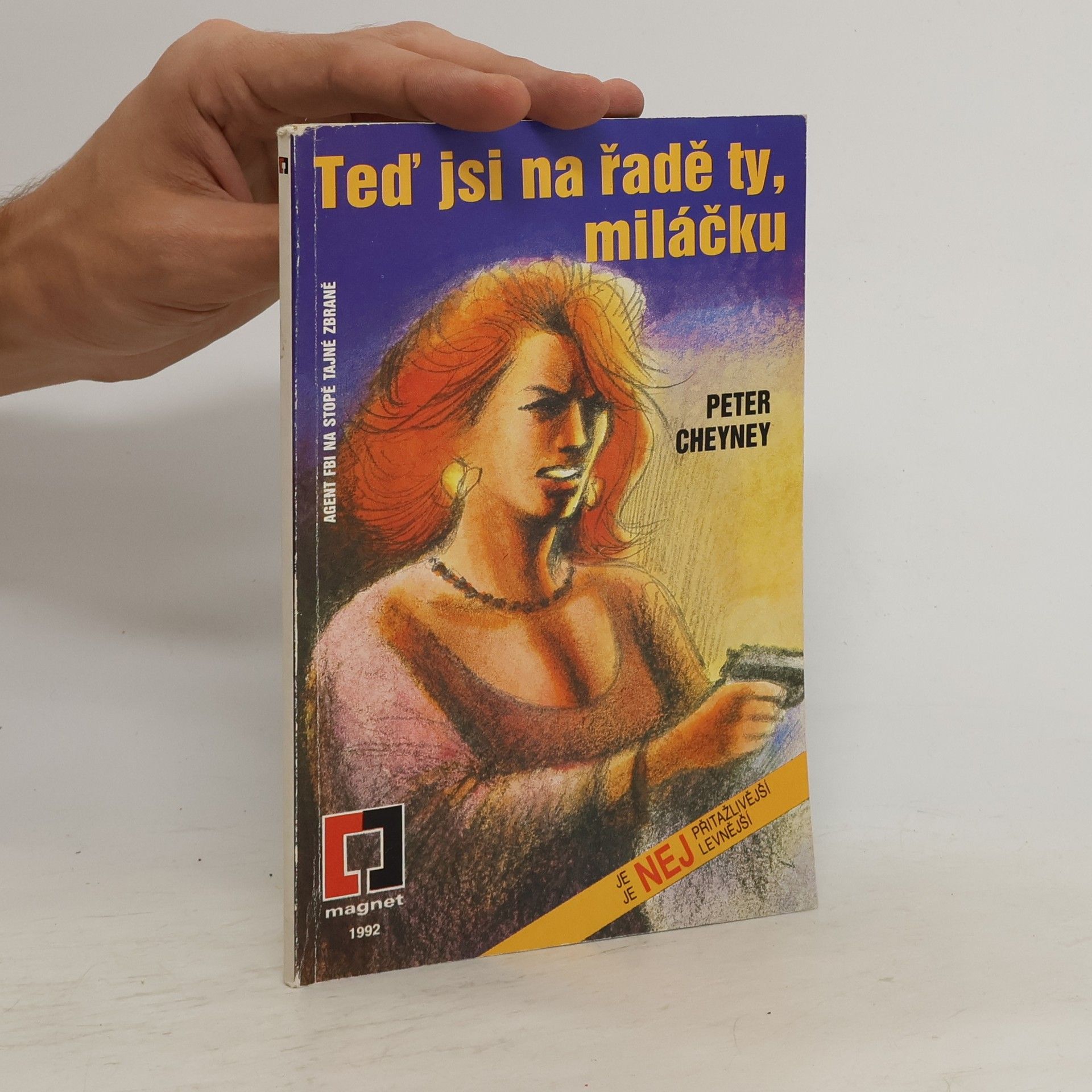 Peter Cheyney Teď jsi na řadě ty, miláčku