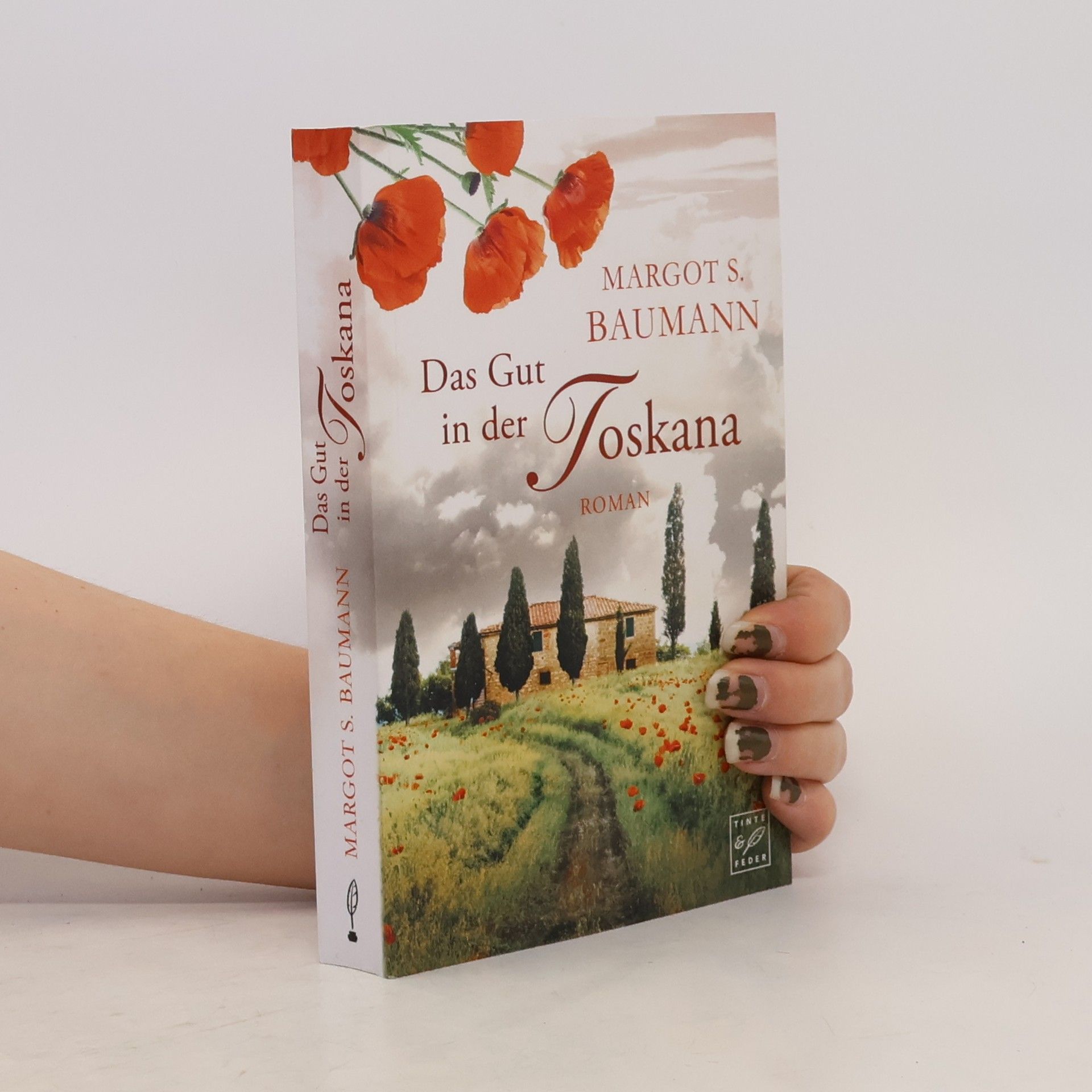 Margot S. Baumann Das Gut in der Toskana