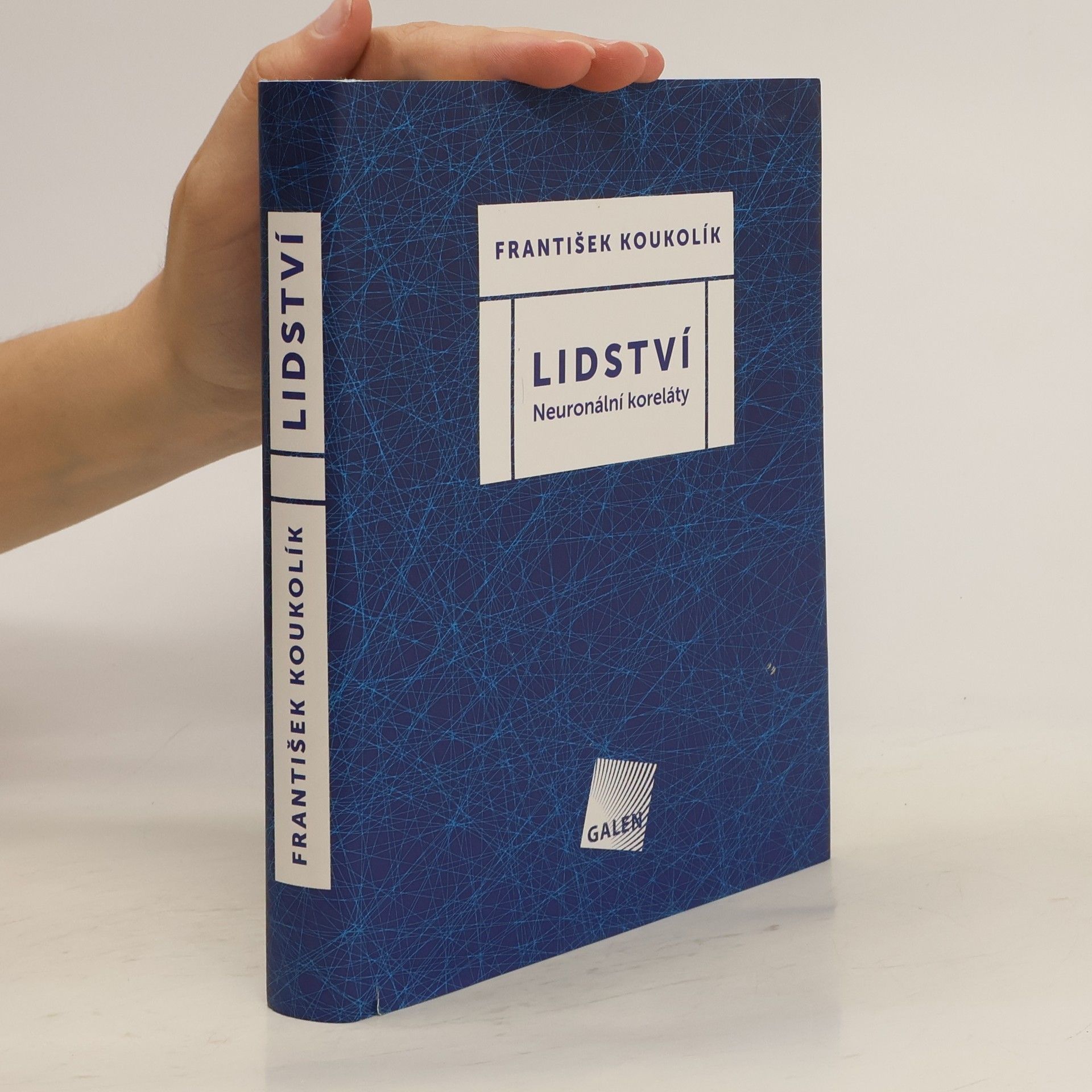 František Koukolík Lidství : neuronální koreláty