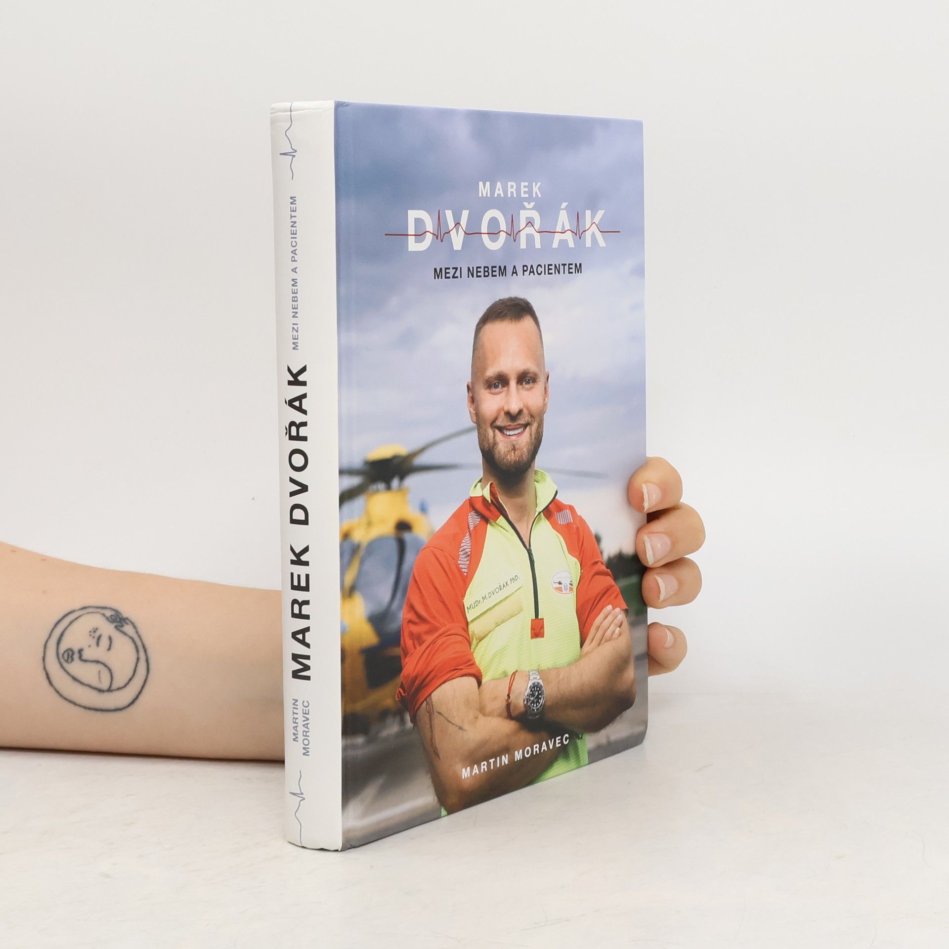 Martin Moravec Marek Dvořák. Mezi nebem a pacientem