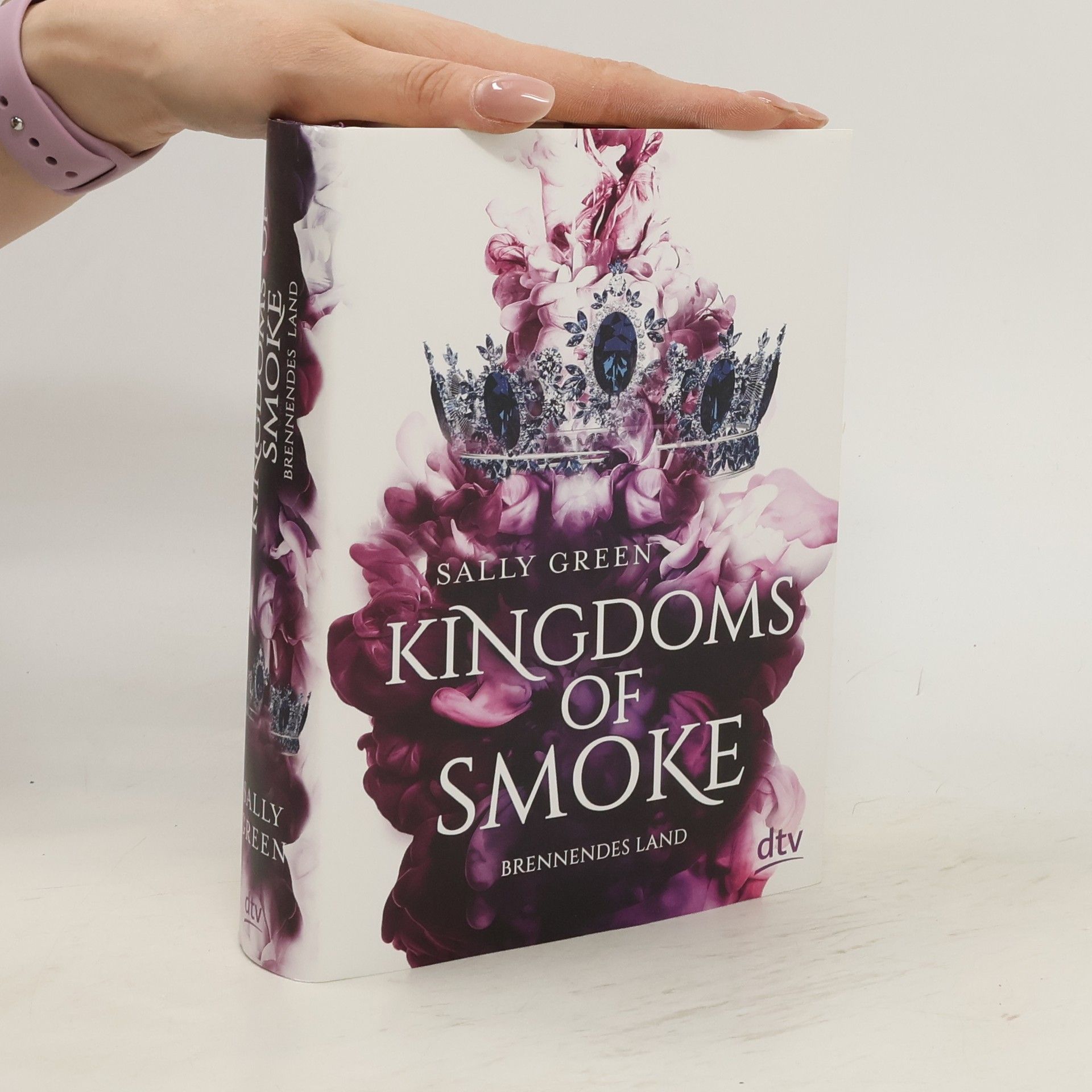 Sally Green Kingdoms of Smoke - Brennendes Land