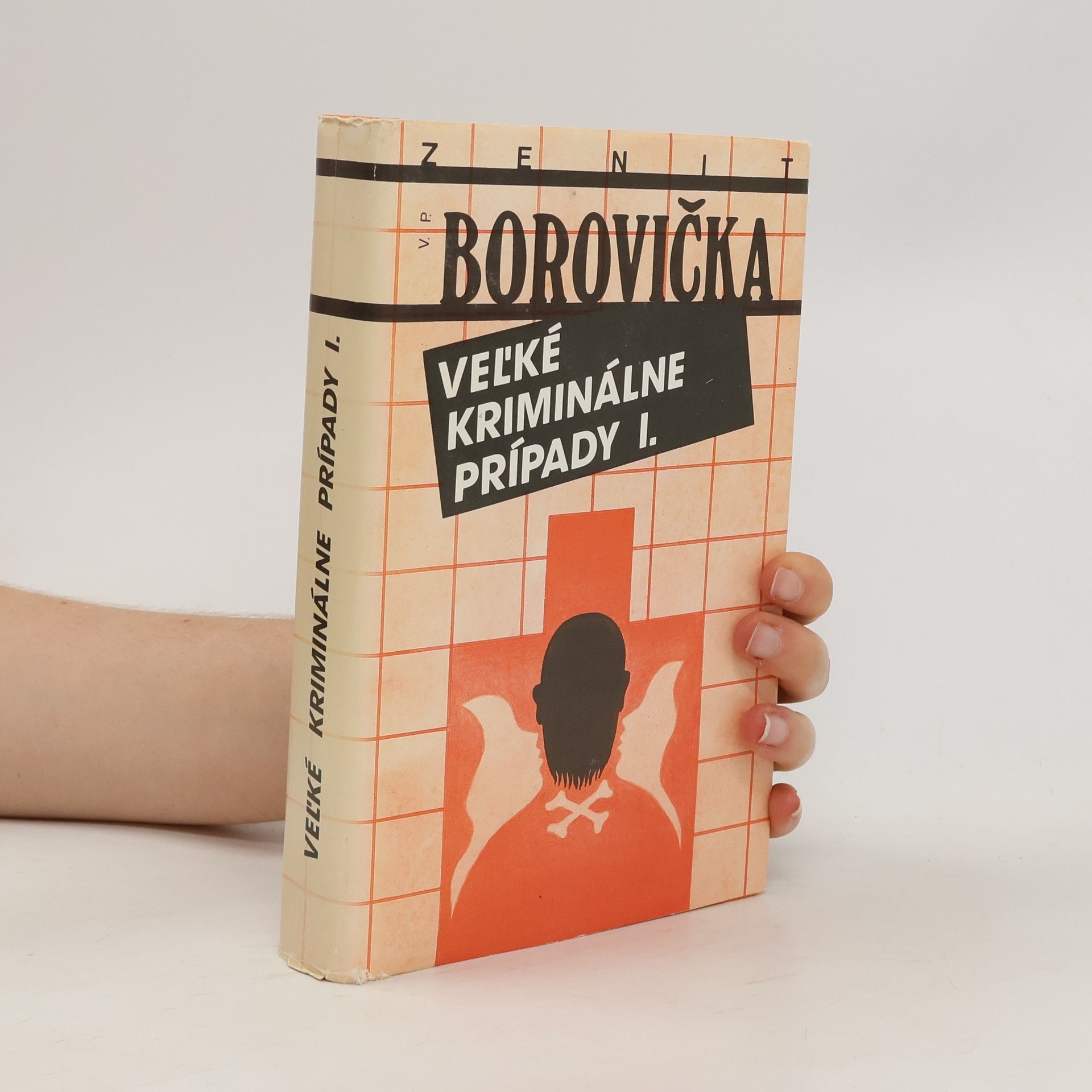 Václav Pavel Borovička Veľké kriminálne prípady I.