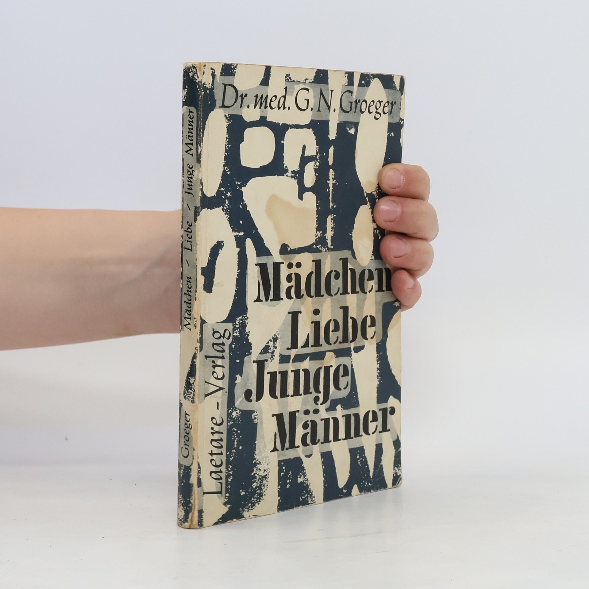 Guido N. Groeger Mädchen, Liebe, junge Männer