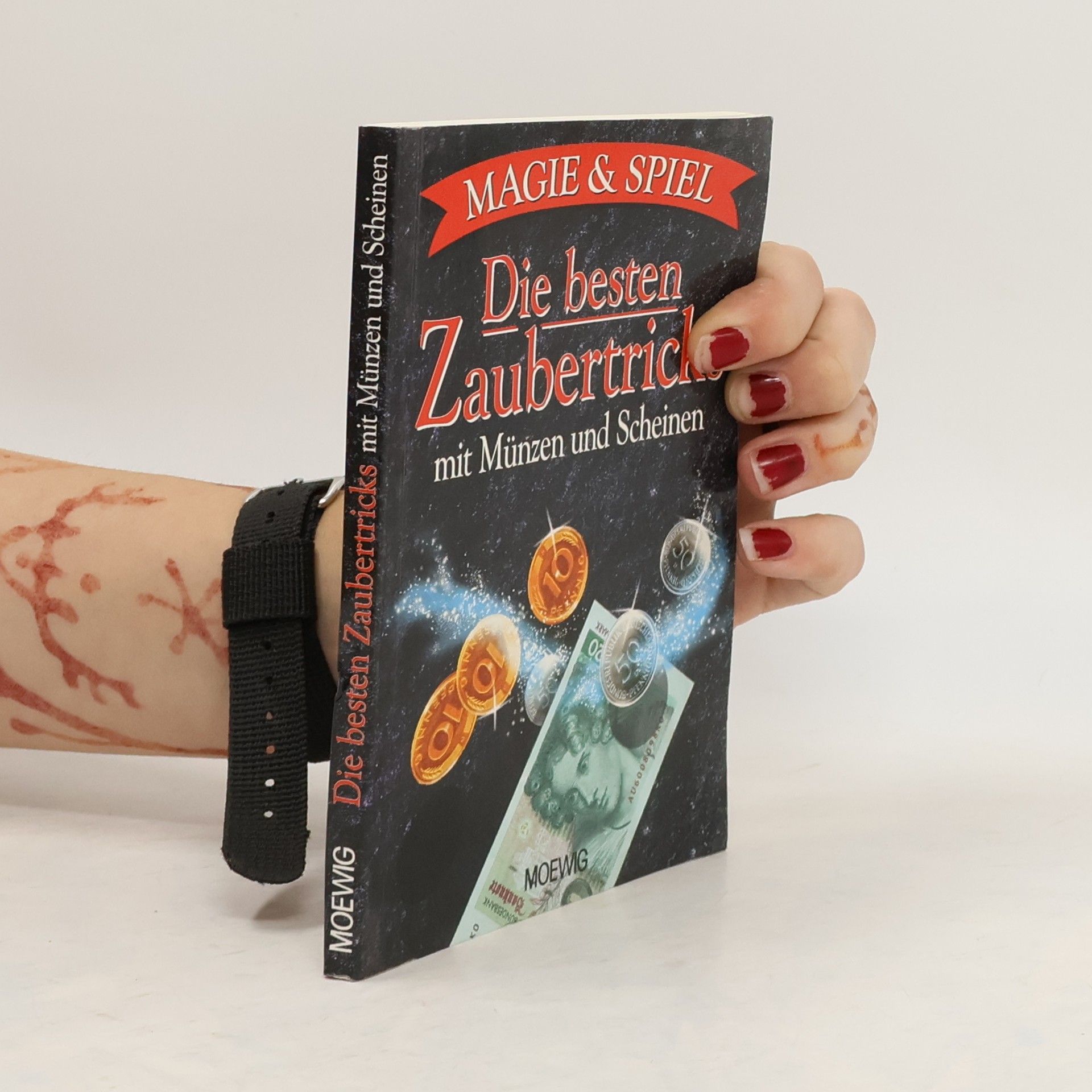 Bruce Smith Die besten Zaubertricks mit Münzen und Scheinen