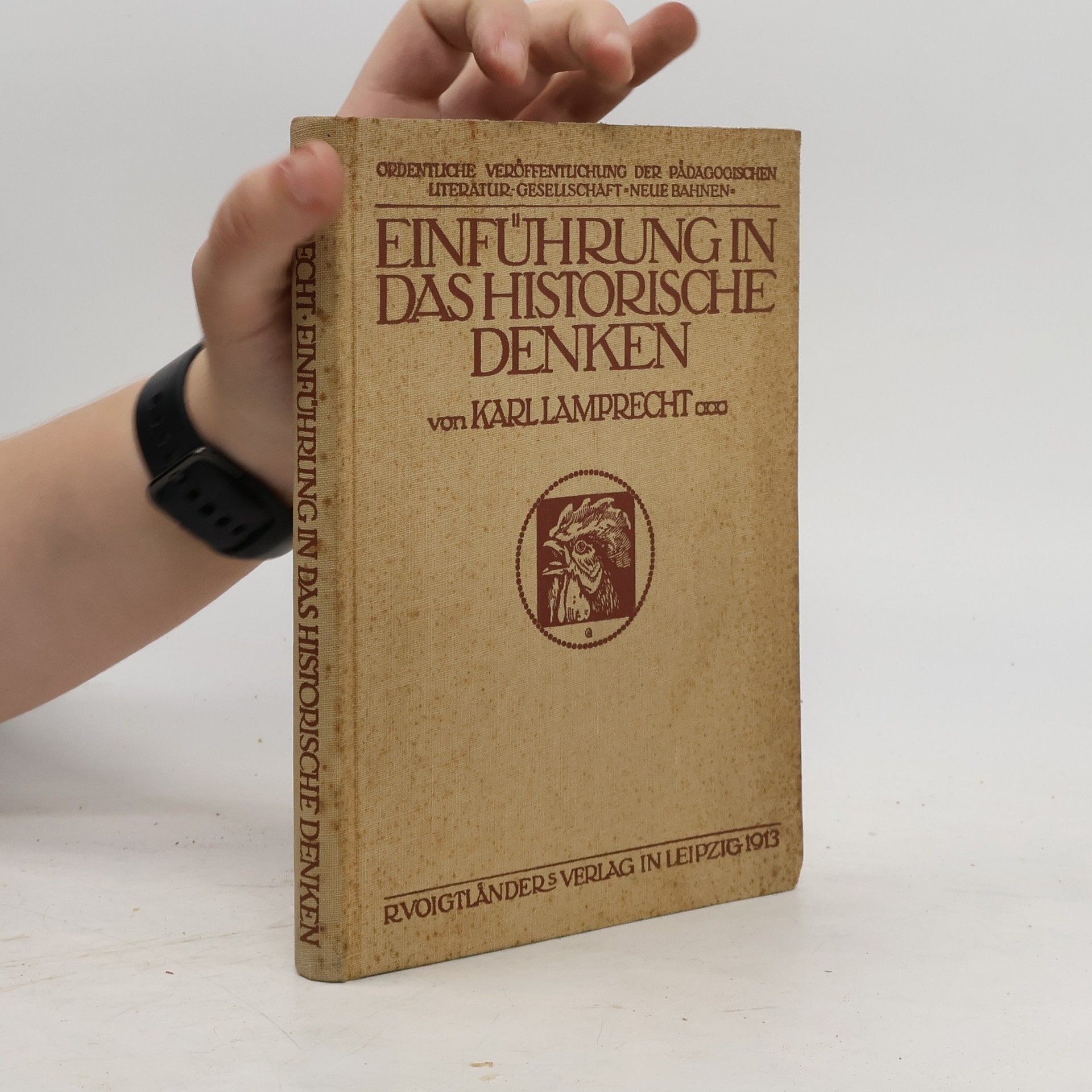 Karl Lamprecht Einführung in das historische Denken
